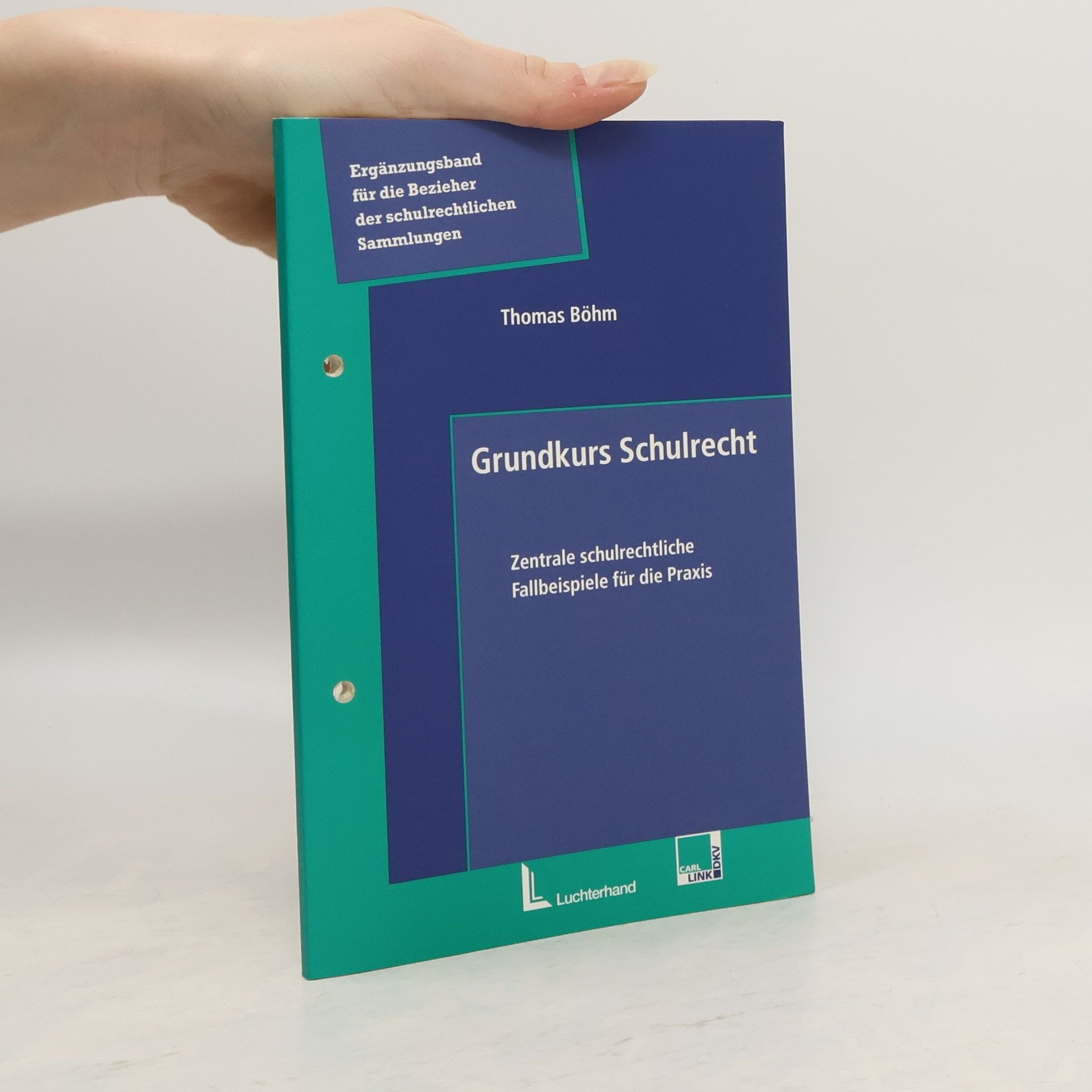 Thomas Böhm Grundkurs Schulrecht