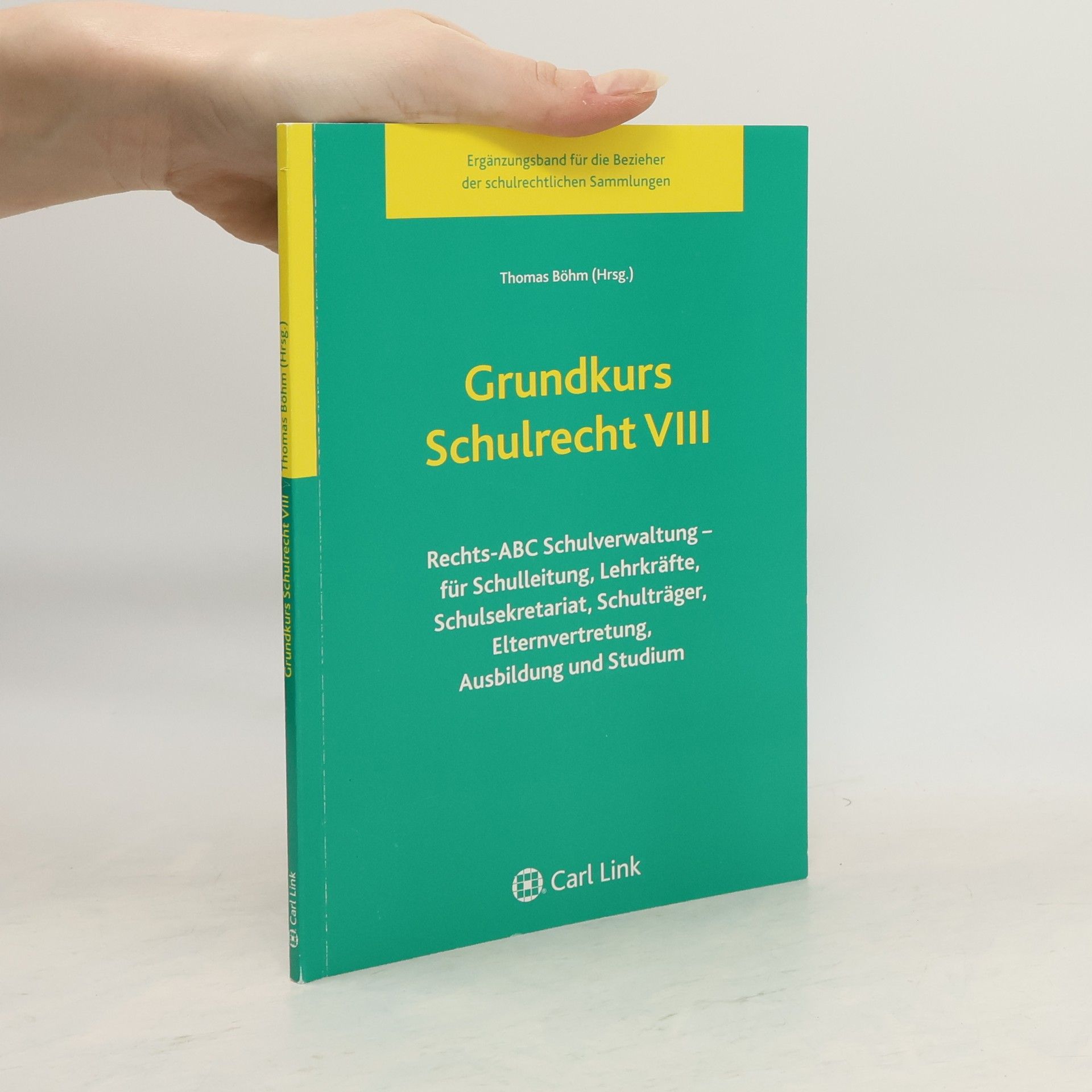 Thomas Böhm Grundkurs Schulrecht VIII