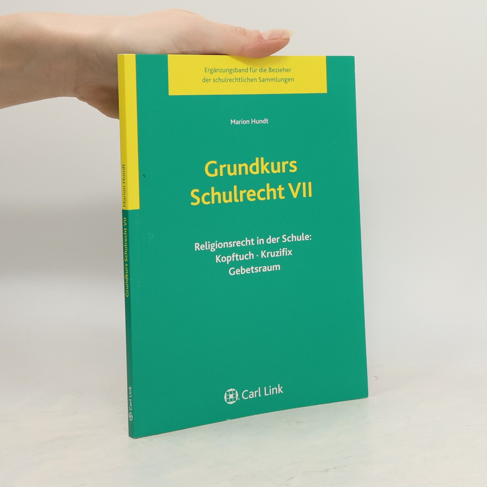 Marion Hundt Grundkurs Schulrecht VII