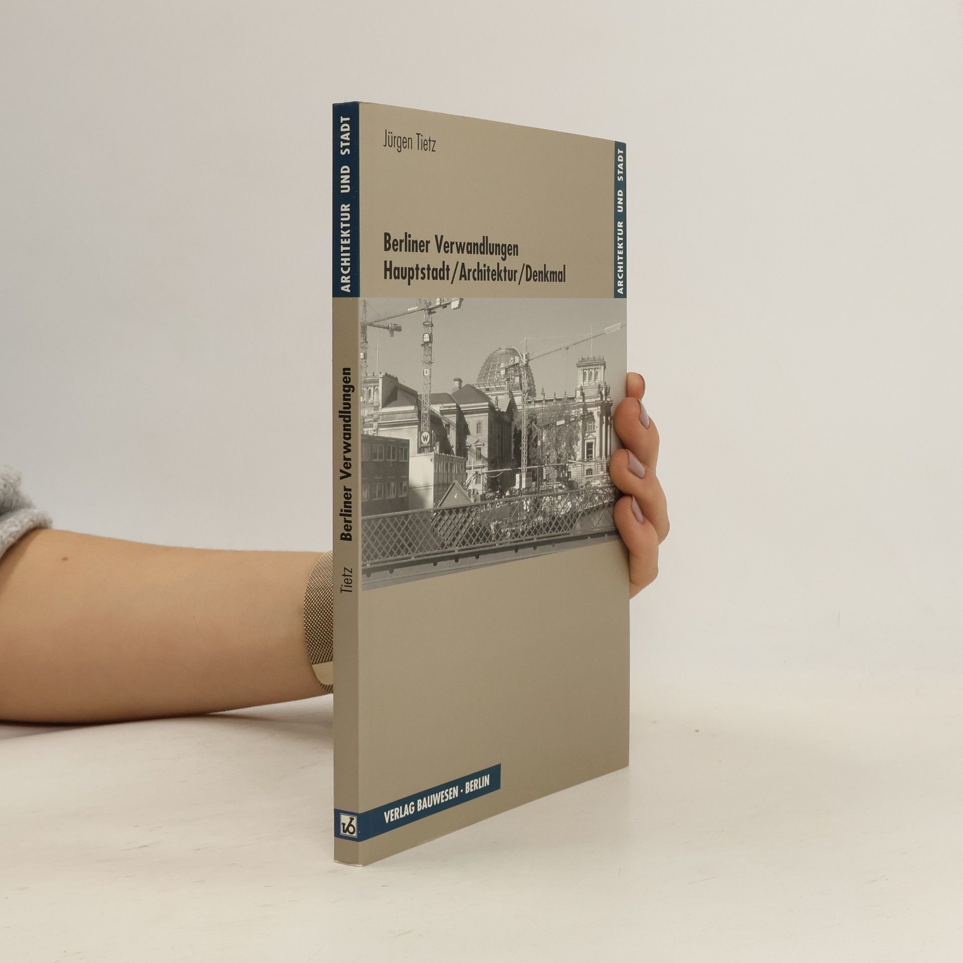Jürgen Tietz Berliner Verwandlungen