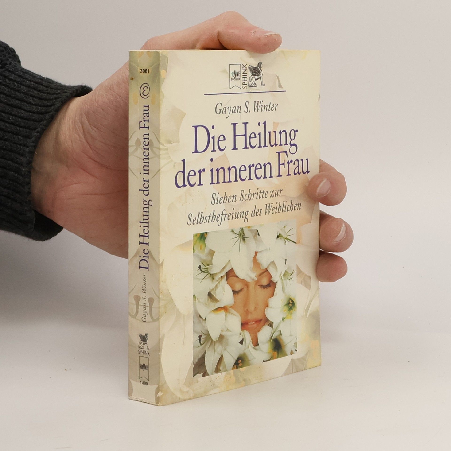 Gayan S. Winter Die Heilung der inneren Frau
