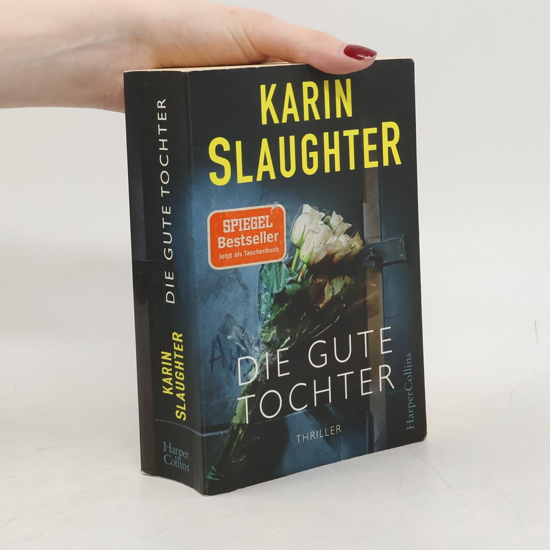 Karin Slaughter Die gute Tochter
