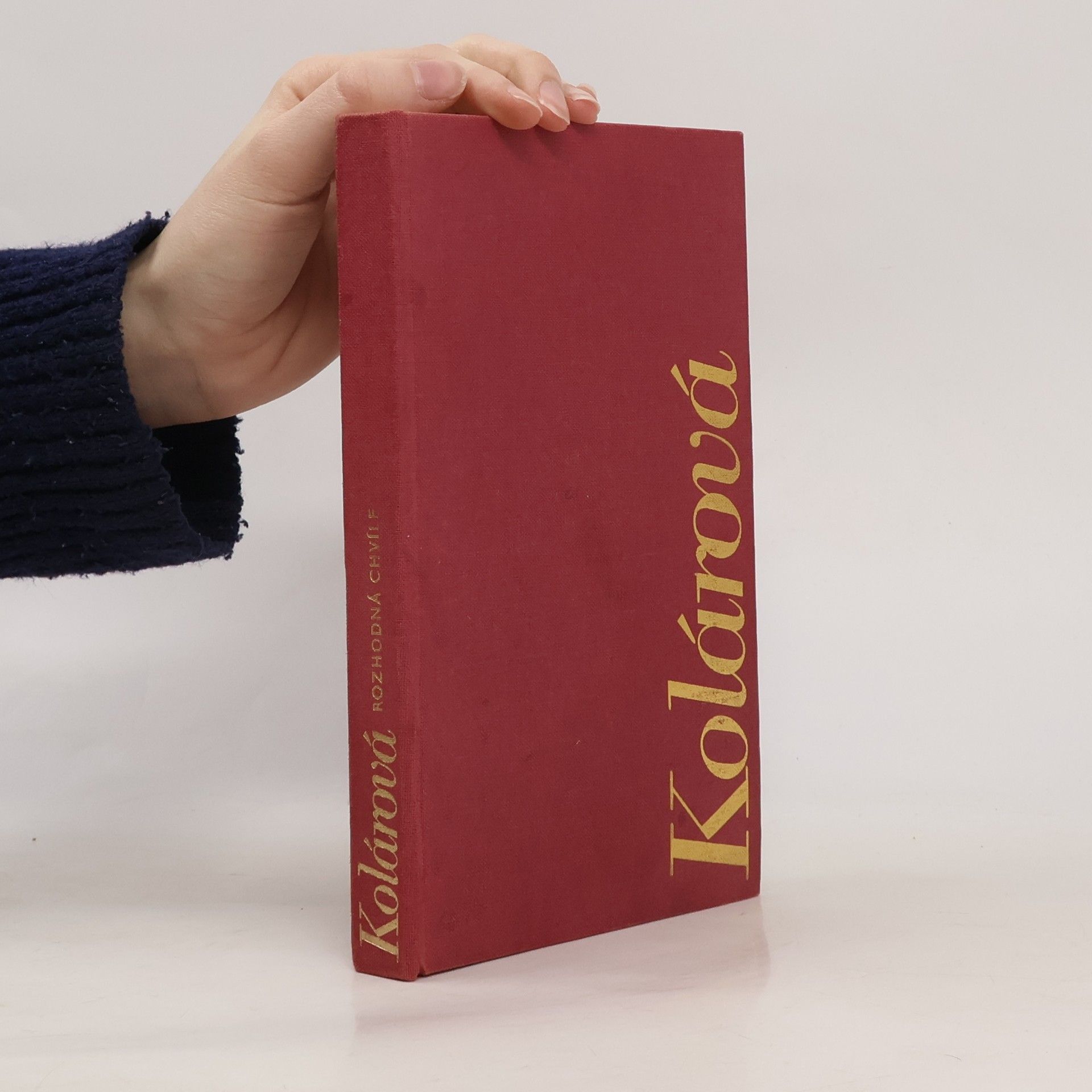 Jaromíra Kolárová Rozhodná chvíle