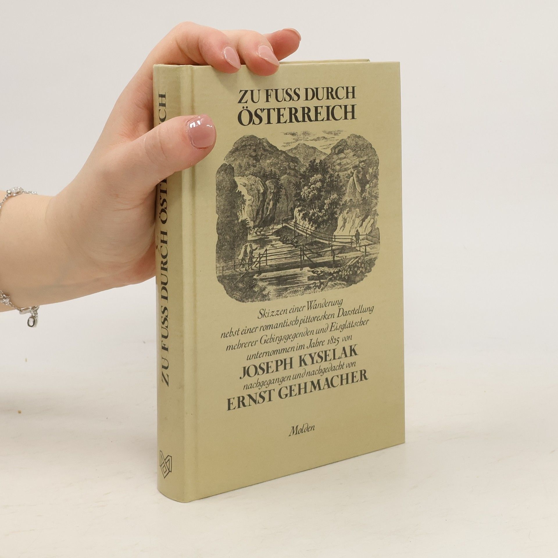 Joseph Kyselak Zu Fuss durch Österreich