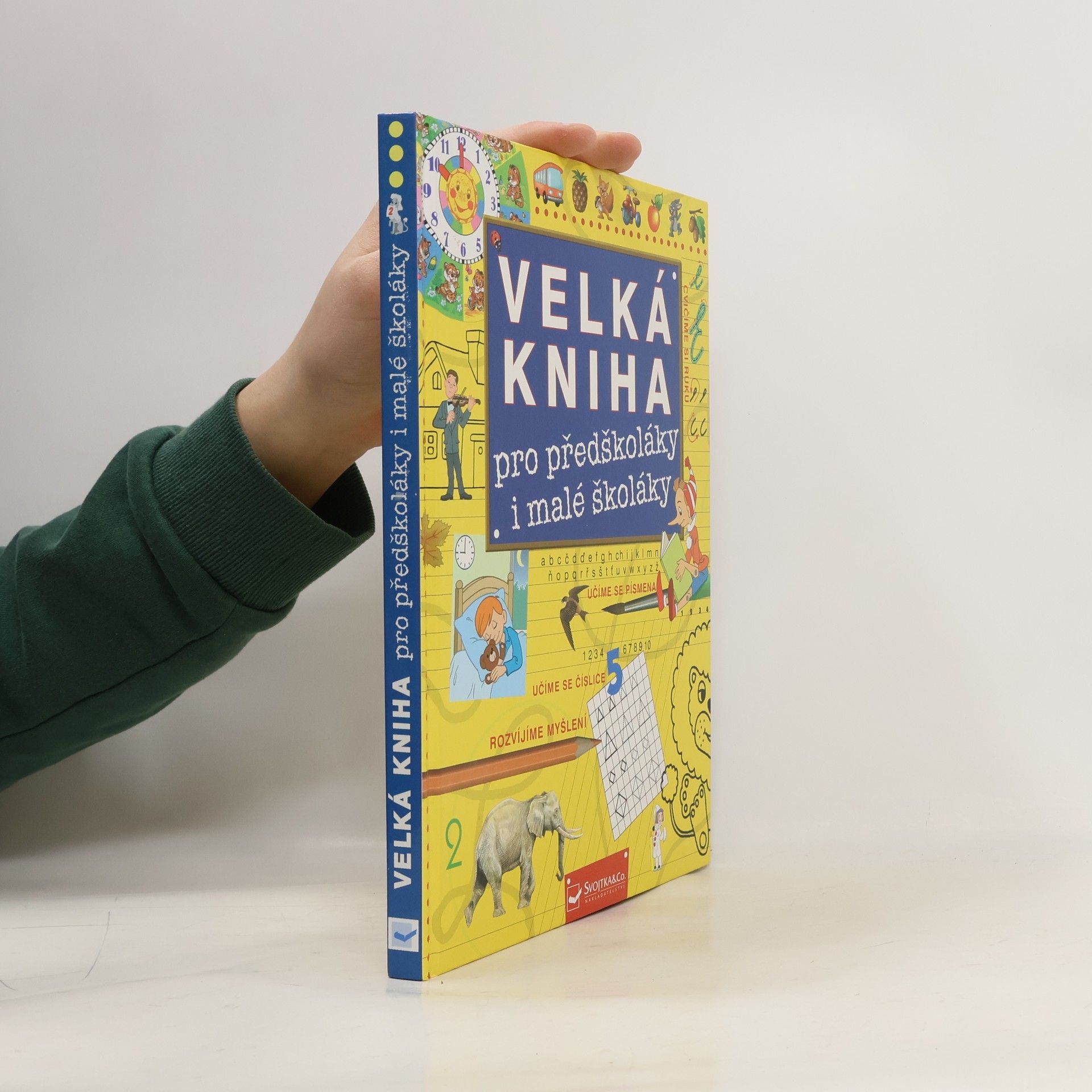 Jiří Dvořák Velká kniha pro předškoláky a malé školáky