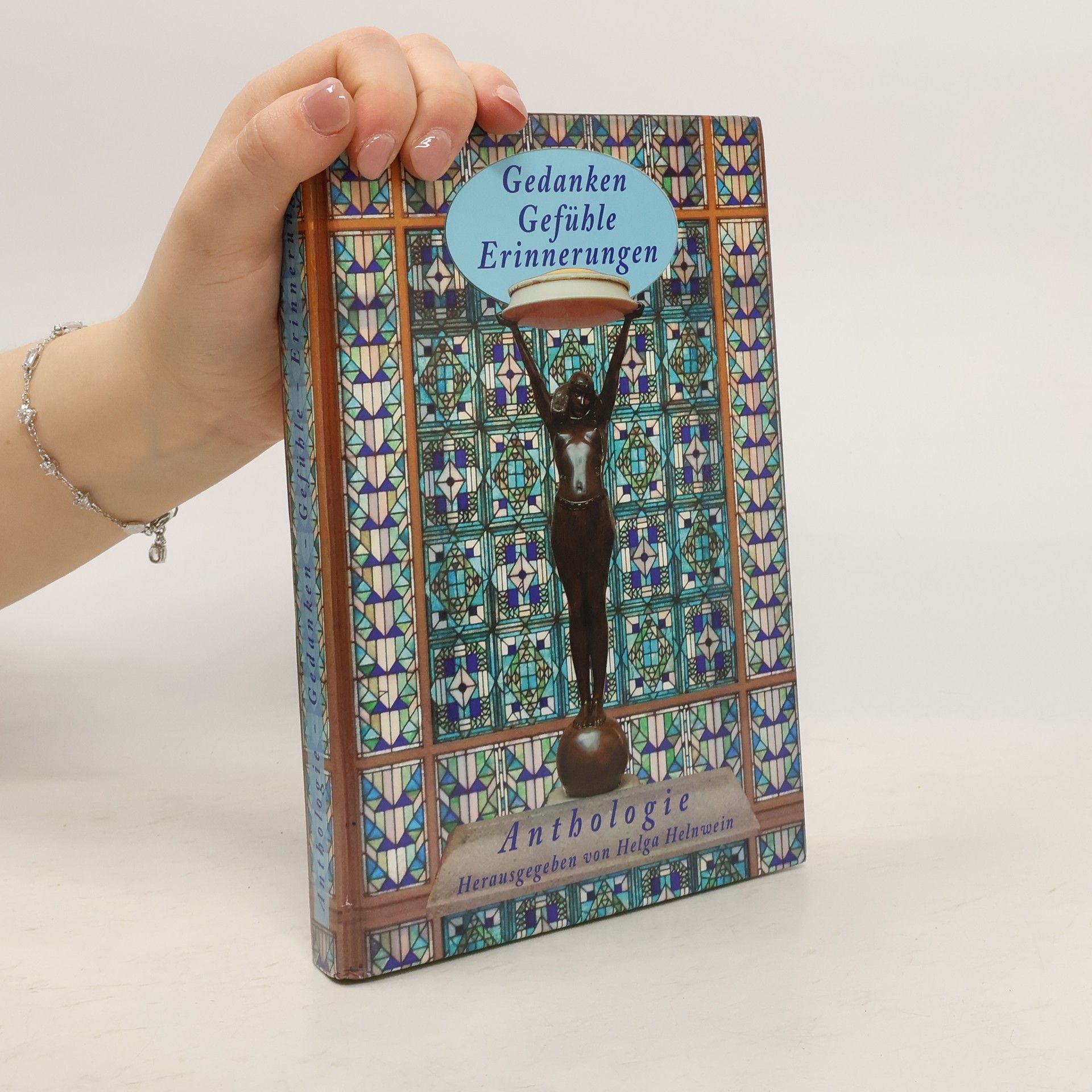 Gedanken Gefühle Erinnerungen: Anthologie