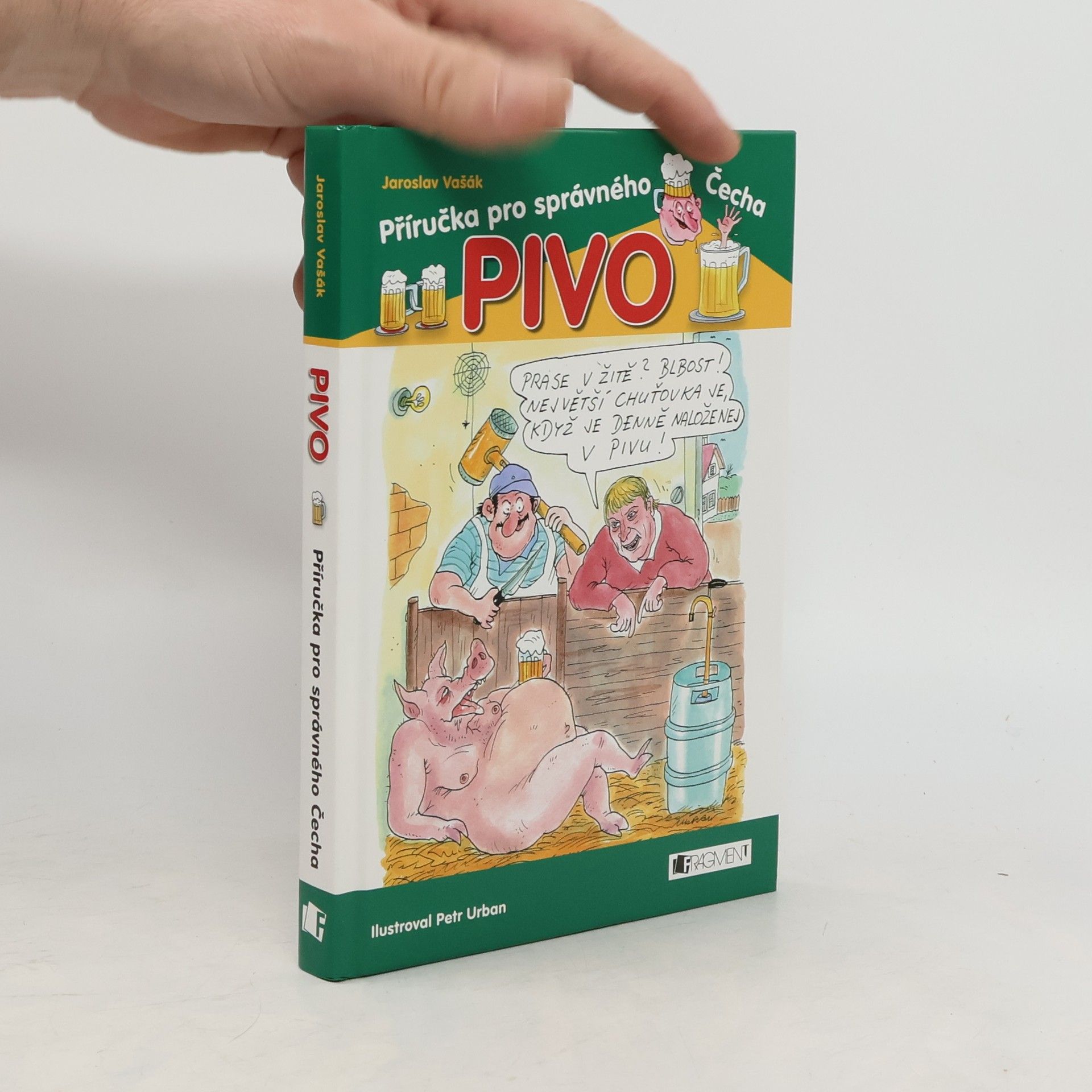 Jaroslav Vašák Pivo: Příručka pro správného Čecha