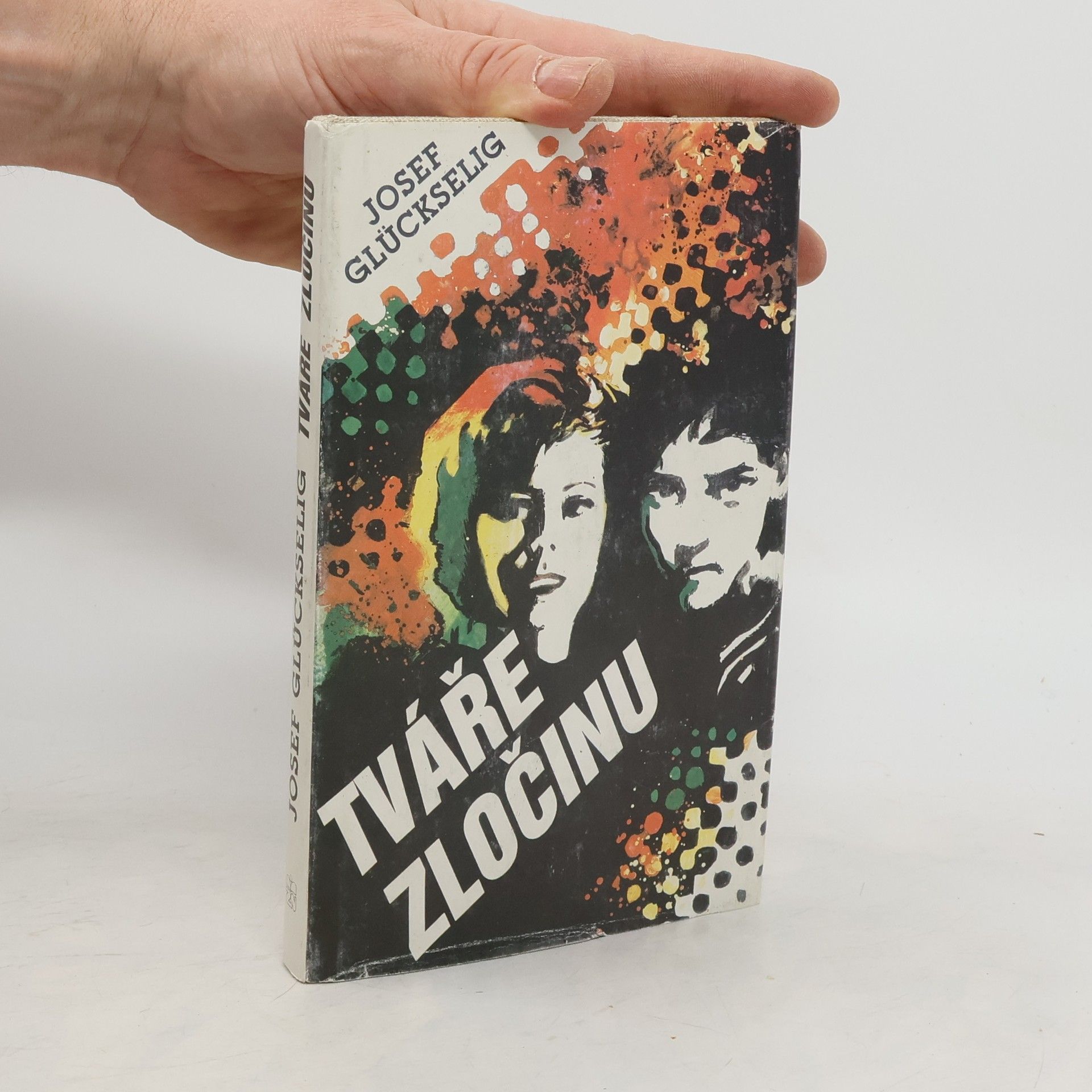 Josef Glückselig Tváře zločinu