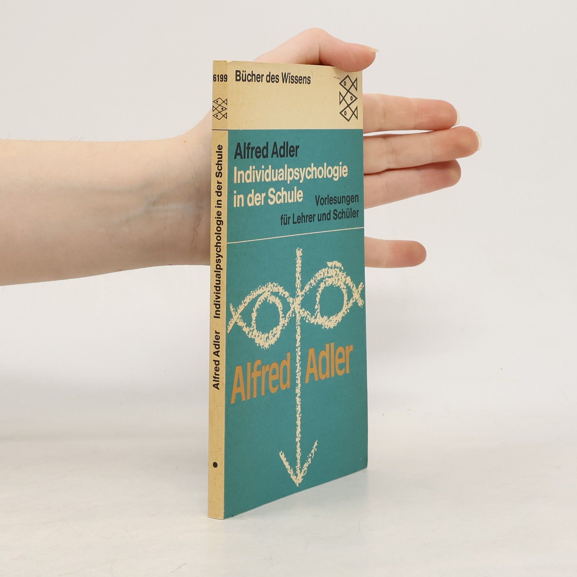 Alfred Adler Individualpsychologie in der Schule