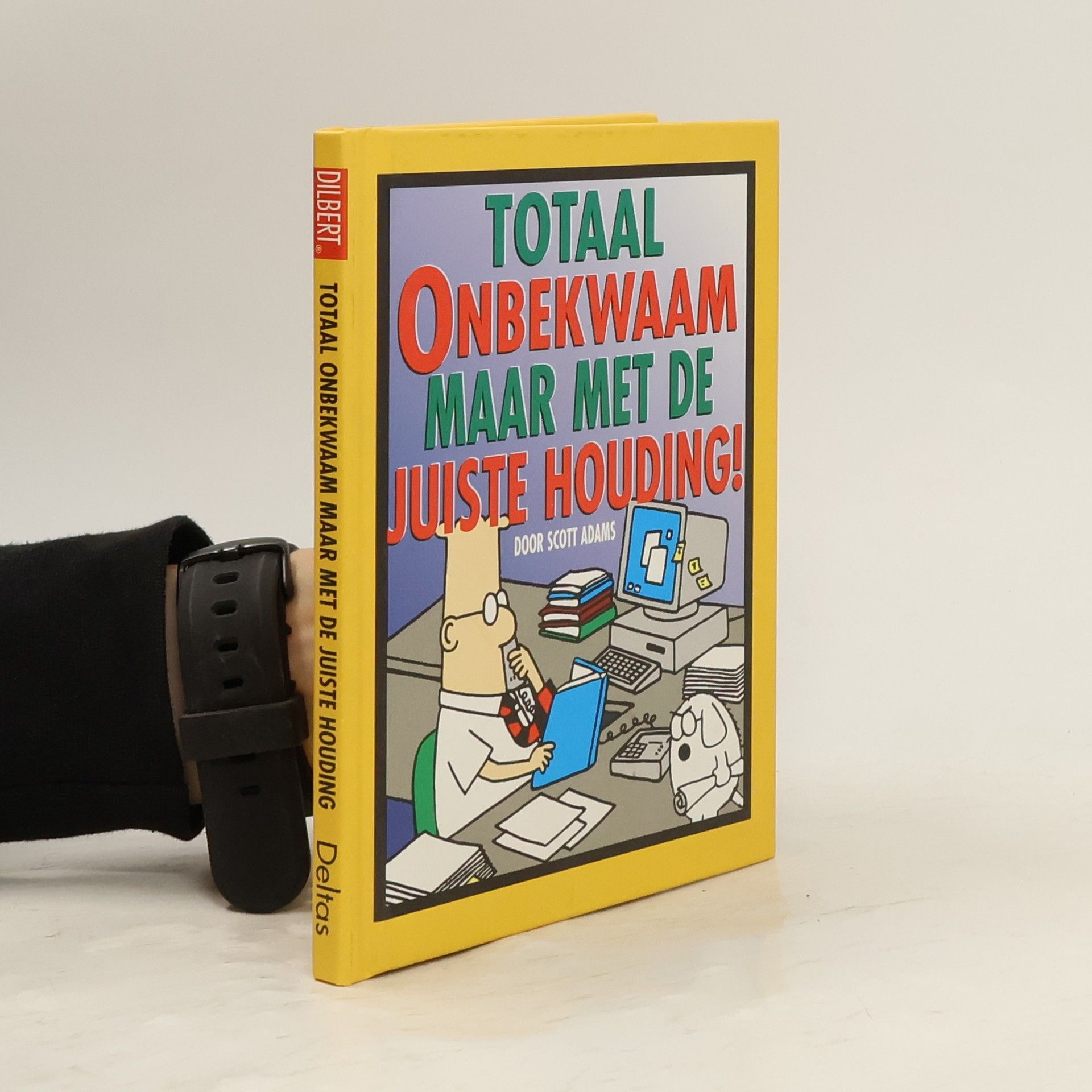 Scott Adams Totaal onbekwaam maar met de juiste houding!