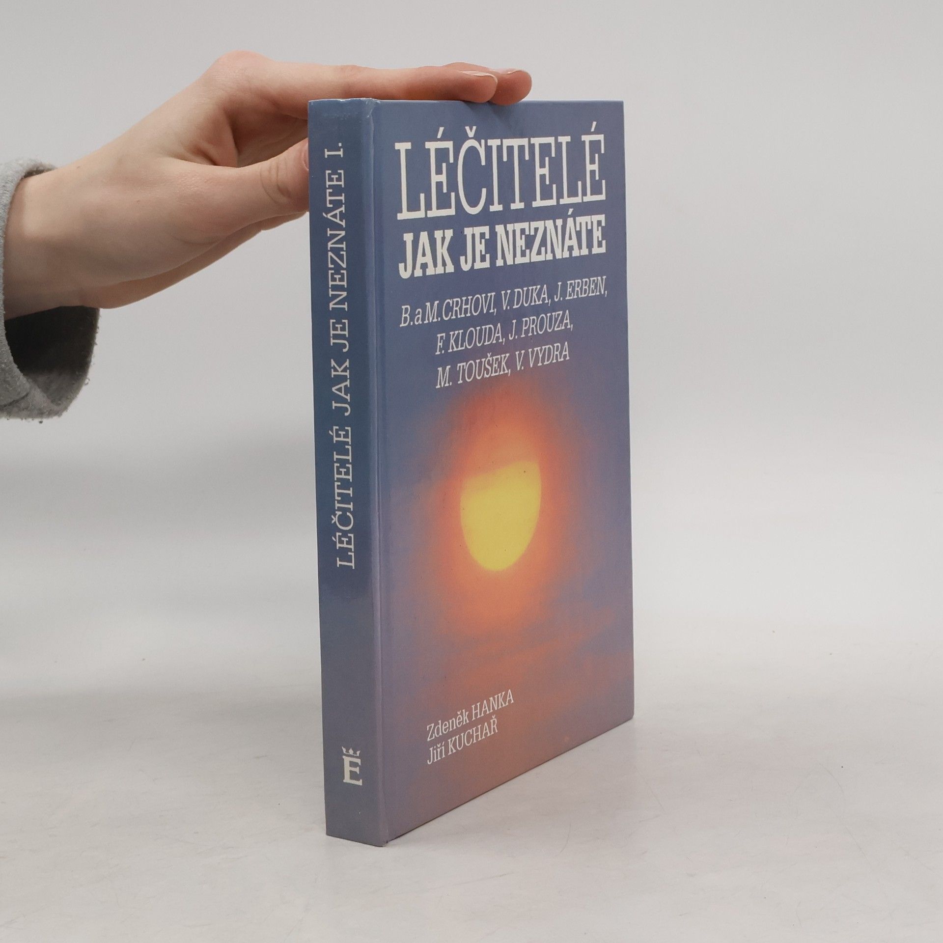 Zdeněk Hanka Léčitelé jak je neznáte