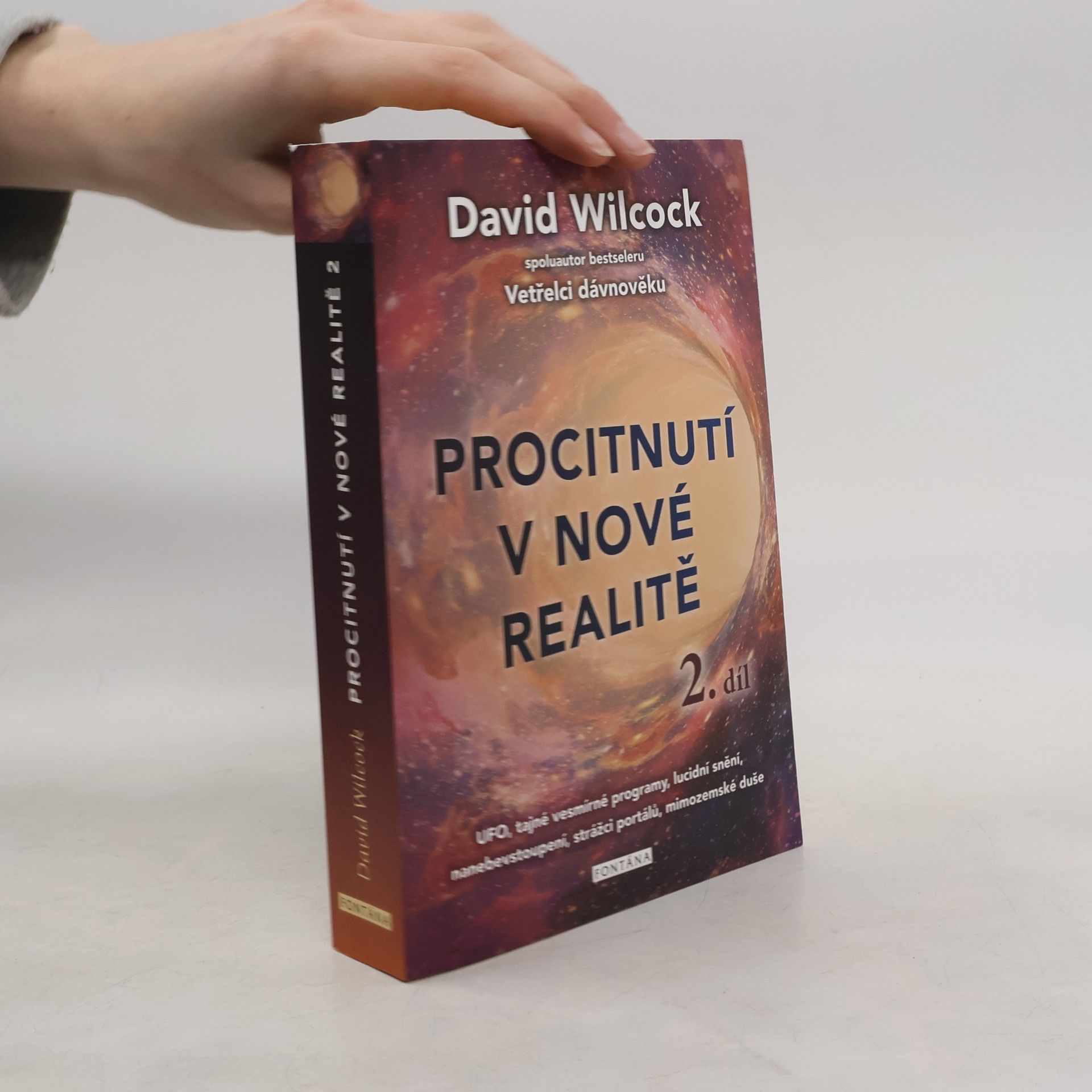 Procitnutí v nové realitě. II. díl, UFO, tajné vesmírné programy, lucidní snění, nanebevstoupení, strážci portálů, mimozemské duše