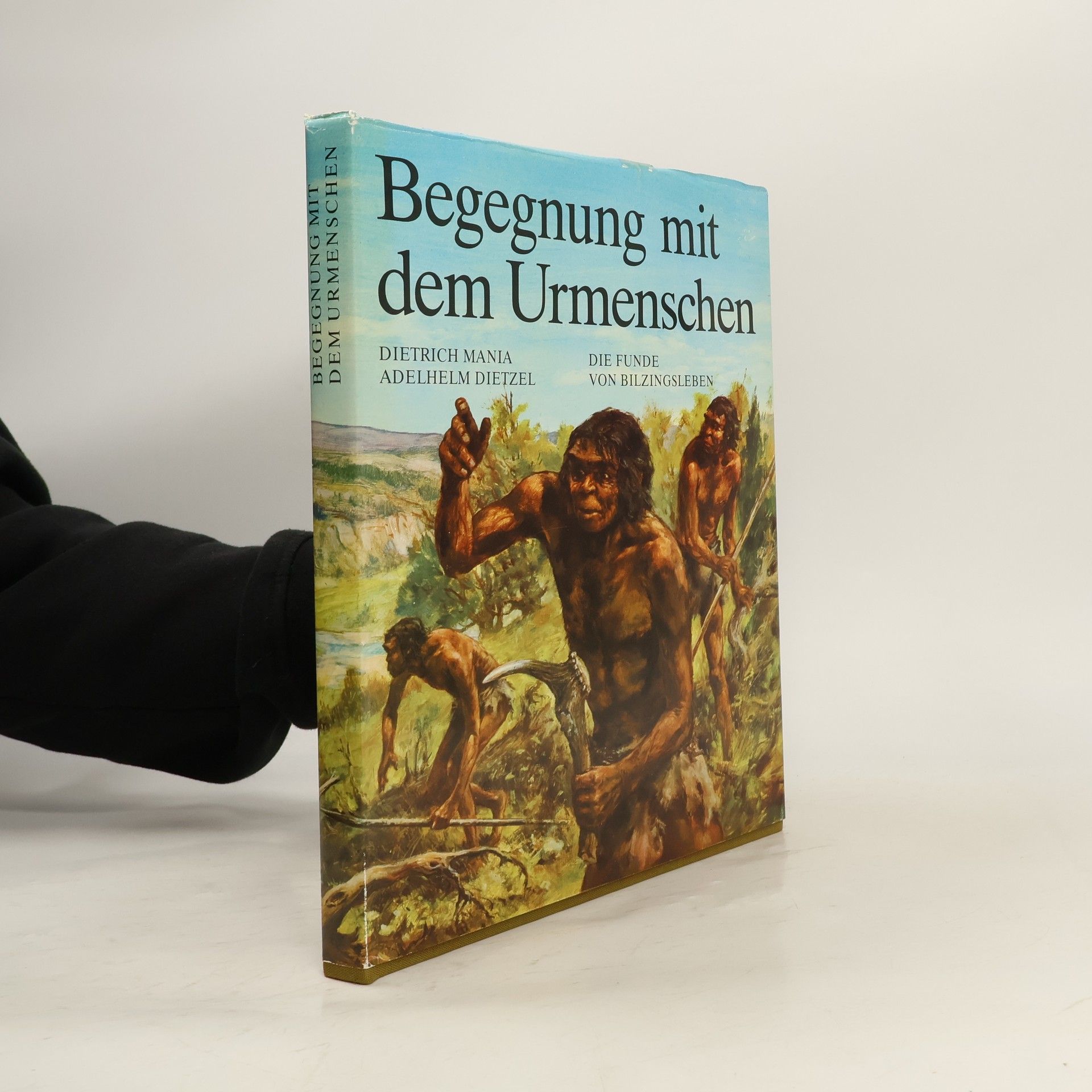Dietrich Mania Begegnung mit dem Urmenschen