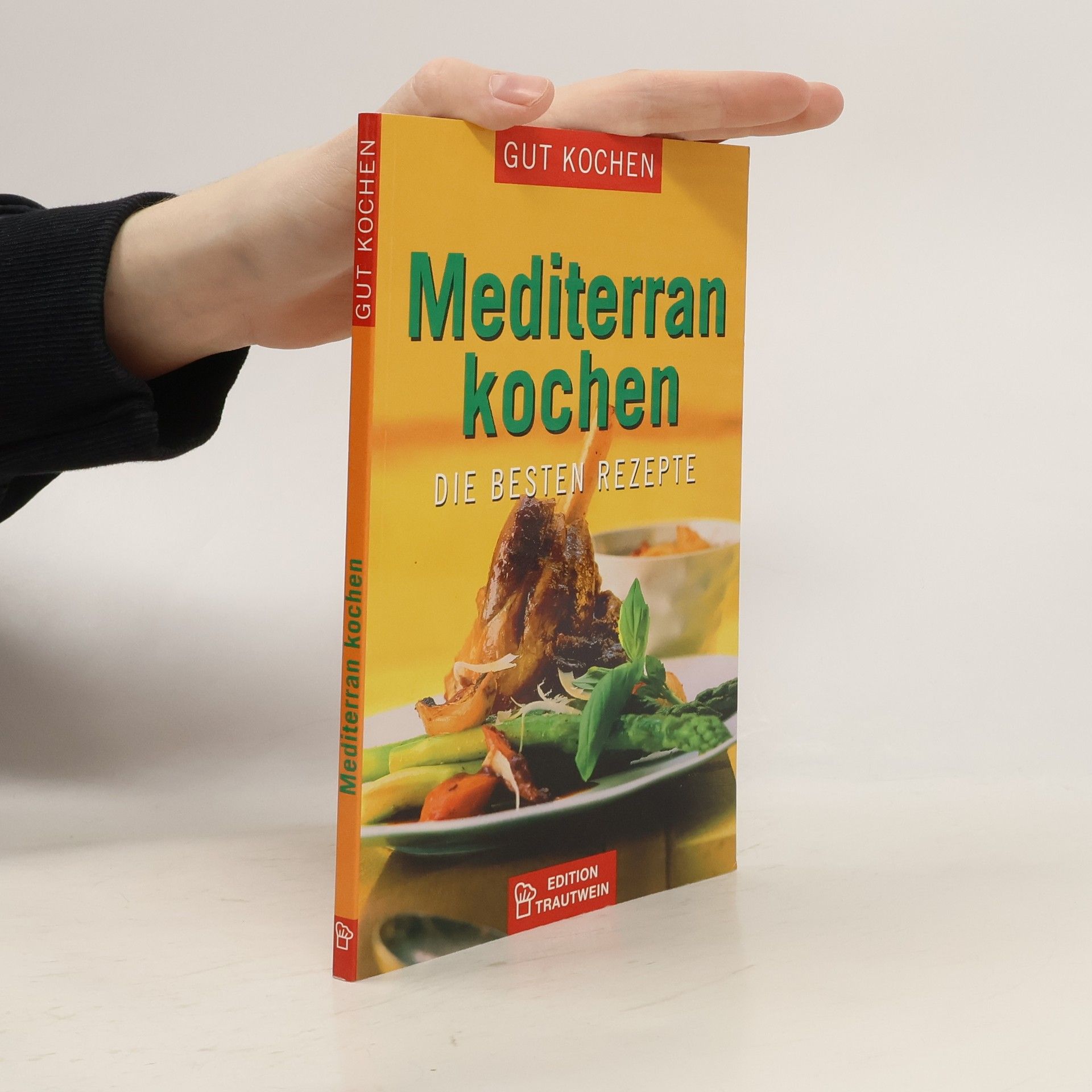 Autorenkollektiv Mediterran kochen Die besten Rezepte
