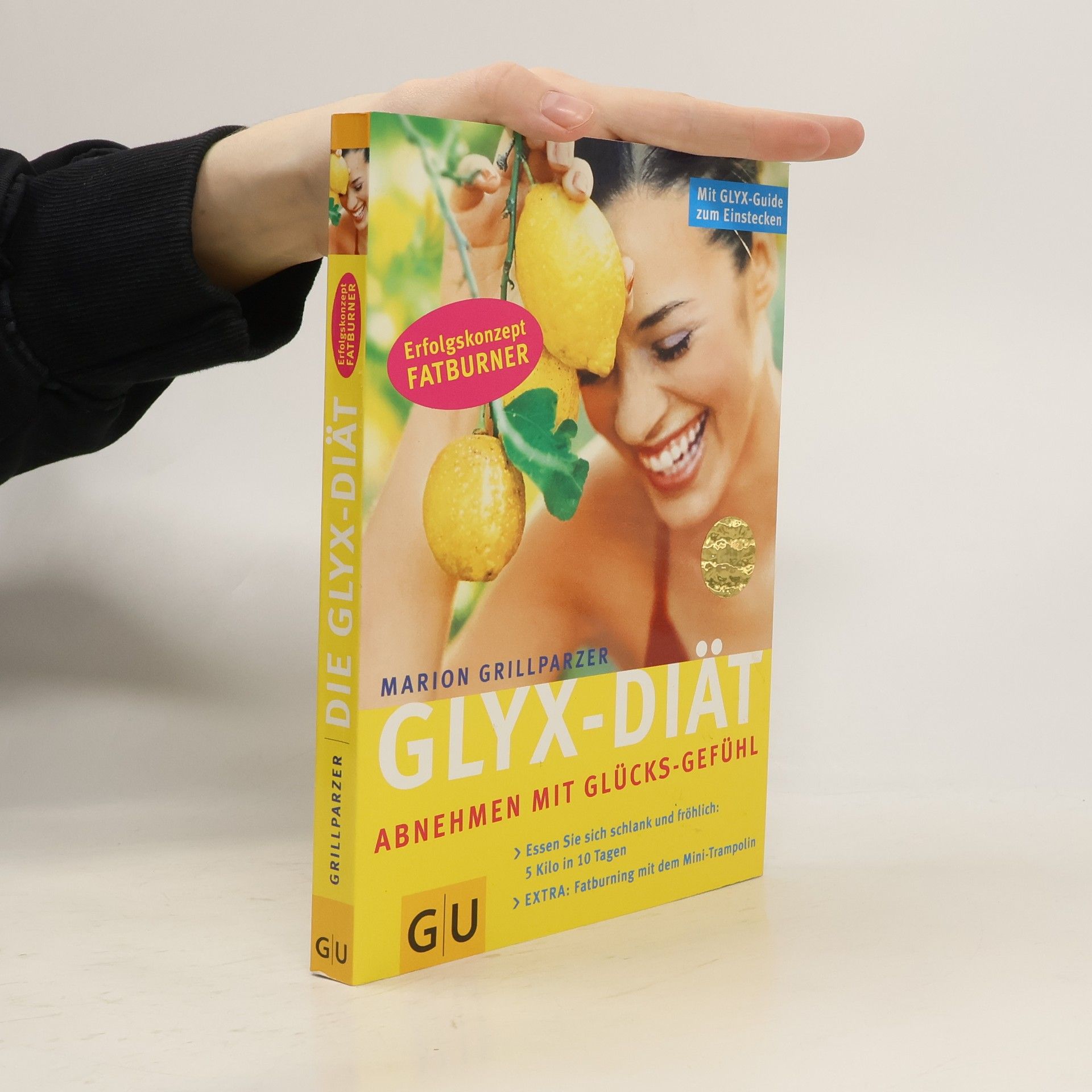 Marion Grillparzer Glyx-Diät. Abnehmen mit Glücks-Gefühl