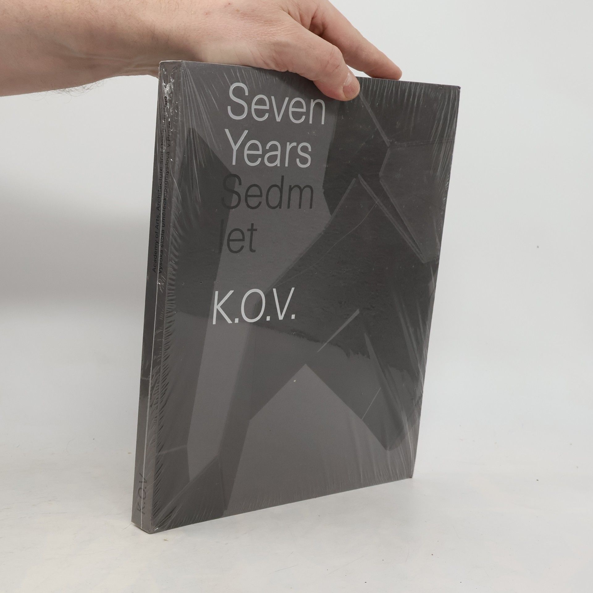 Eva Eisler K.O.V. Studio : concept, object, meaning : seven years = Ateliér K.O.V. : koncept, objekt, význam : sedm let