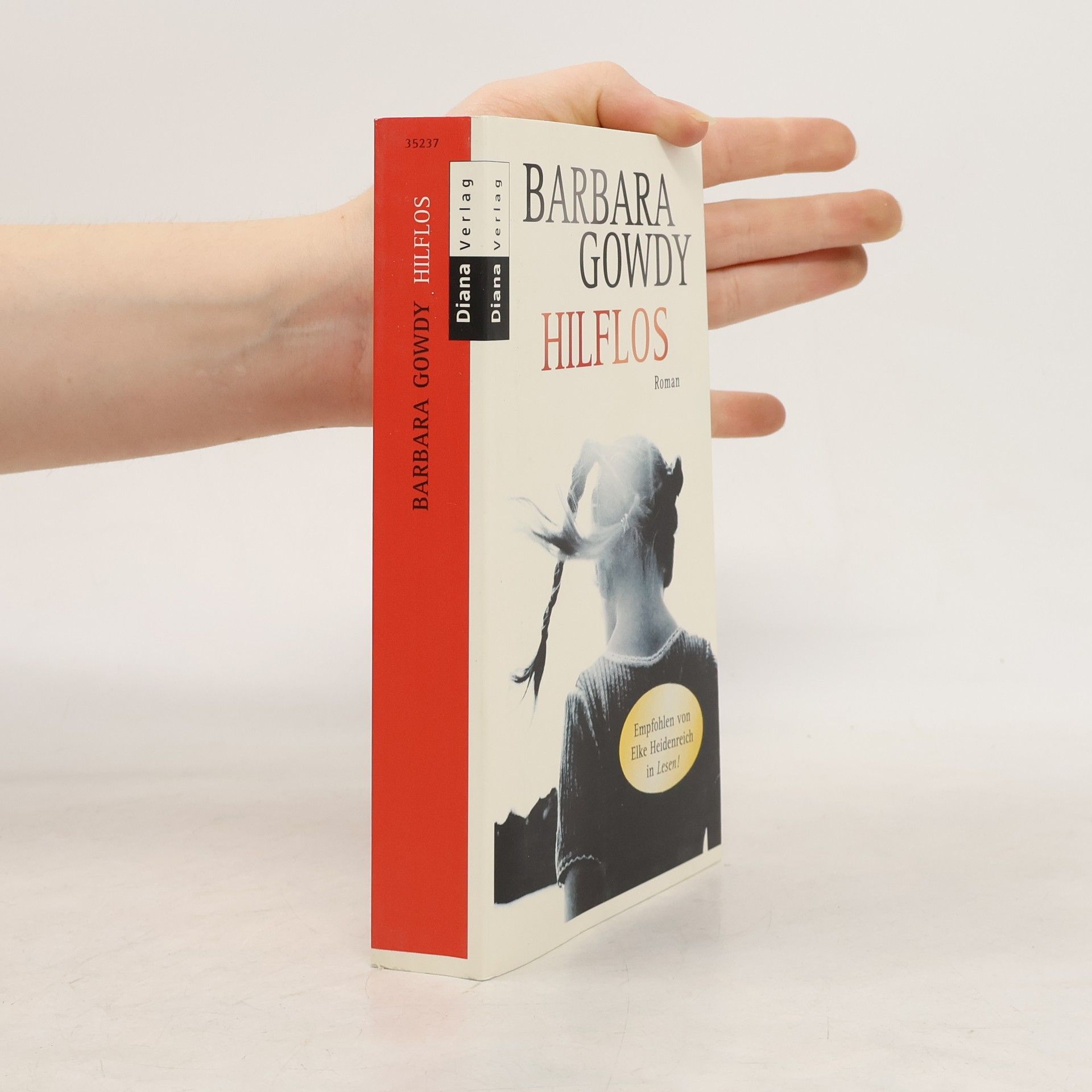 Barbara Gowdy Hilflos