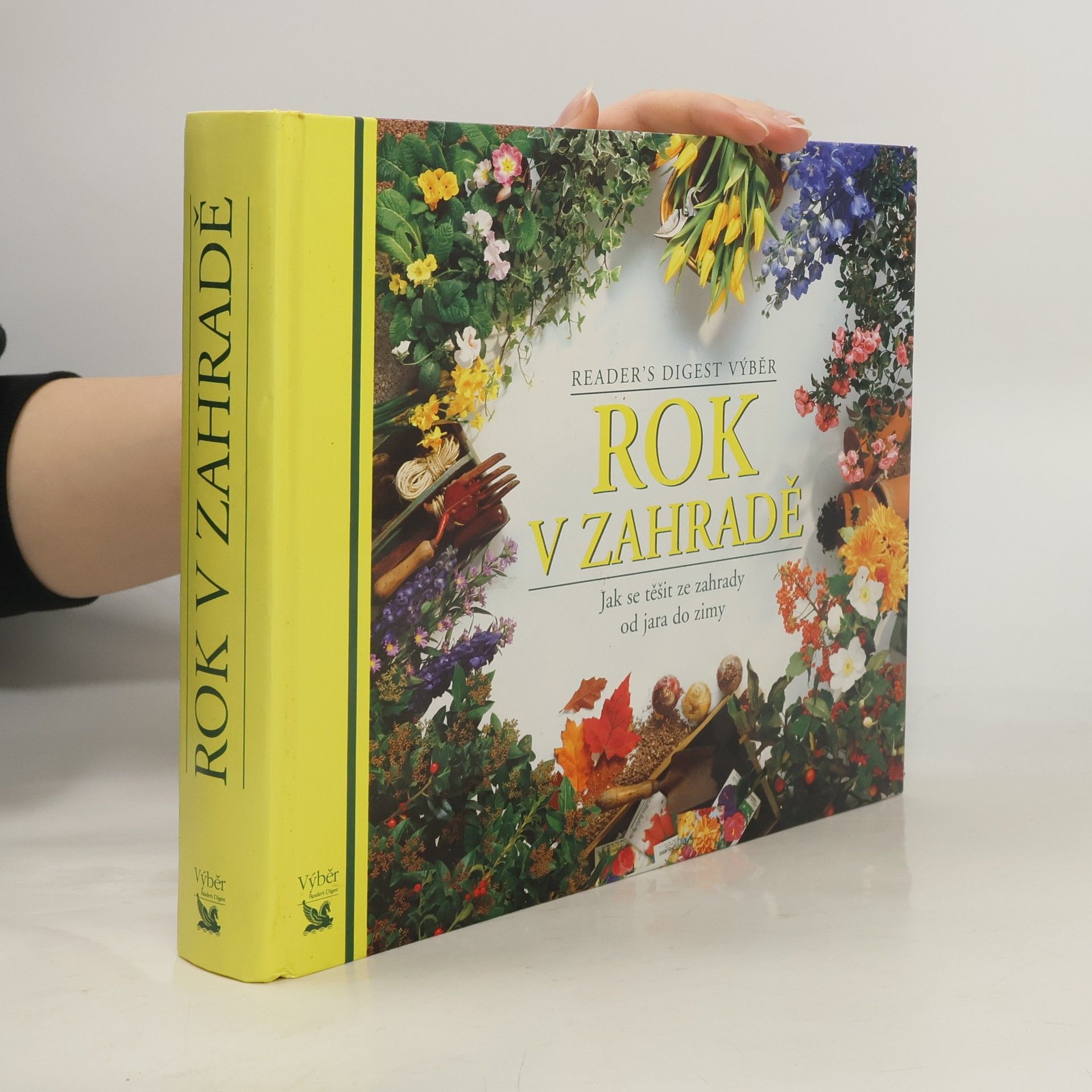 Kolektiv autorů Rok v zahradě. Jak se těšit ze zahrady od jara do zimy