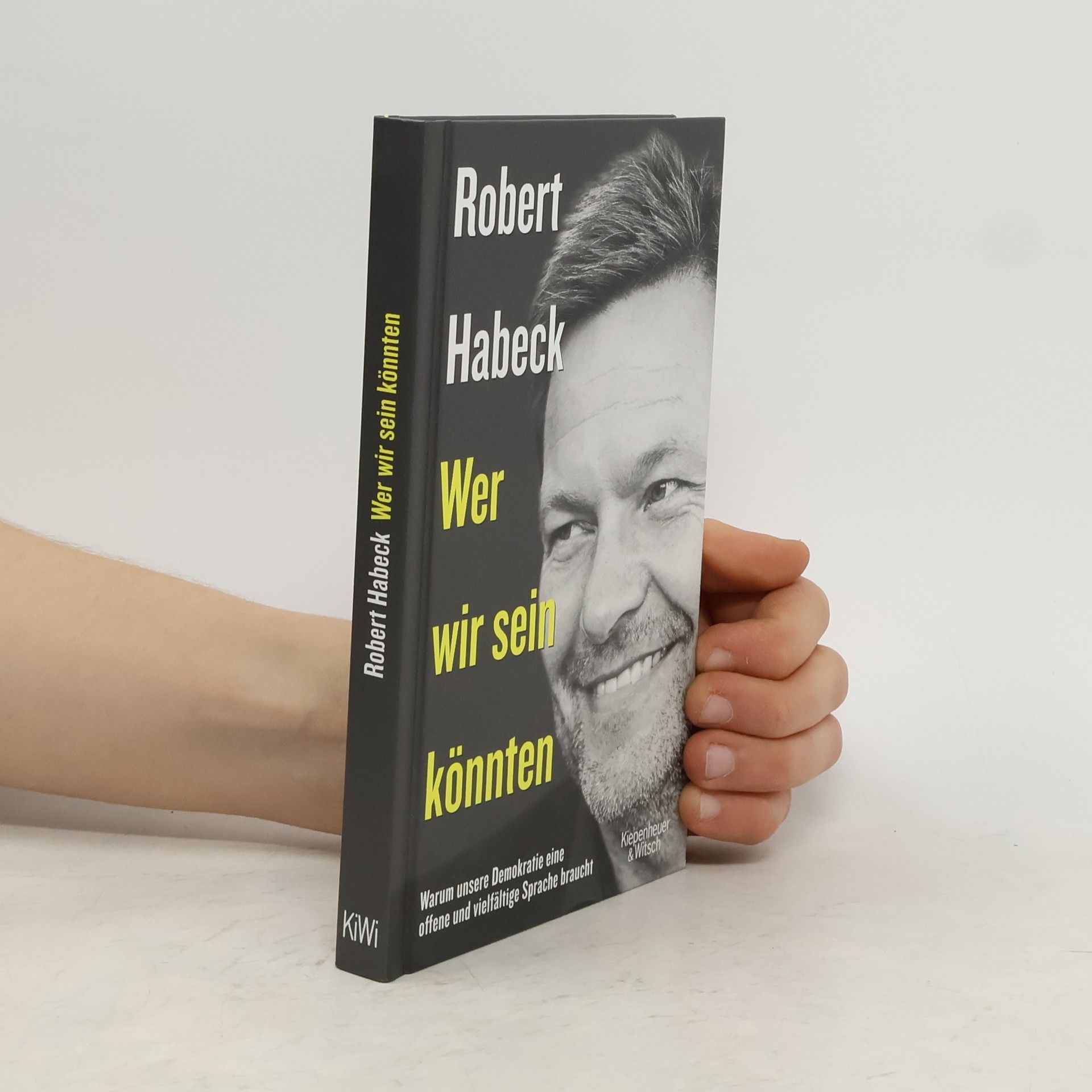 Robert Habeck Wer wir sein könnten