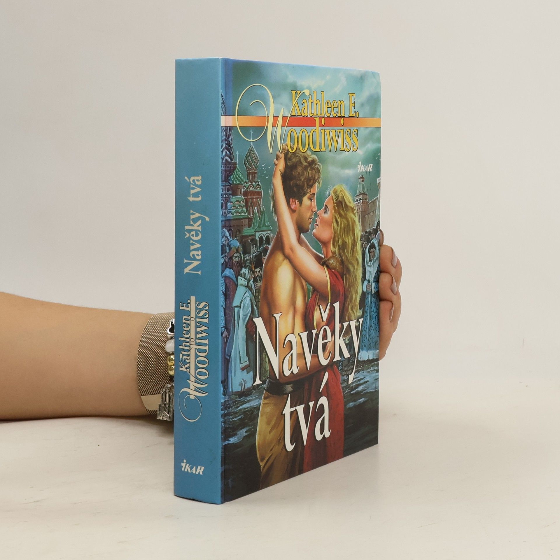 Kathleen E. Woodiwiss Navěky tvá