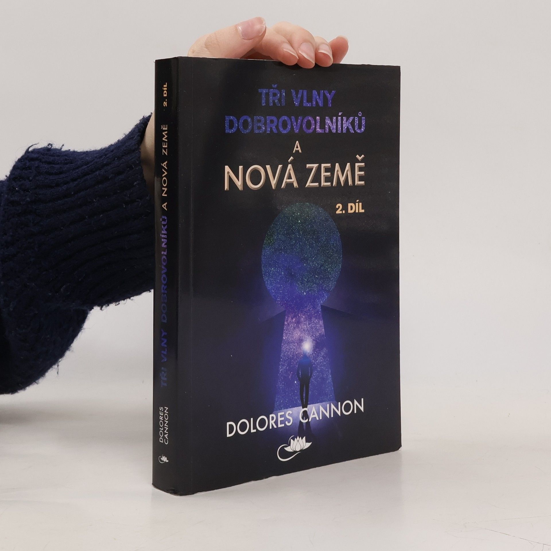 Dolores Cannon Tři vlny dobrovolníků a Nová Země. 2. díl