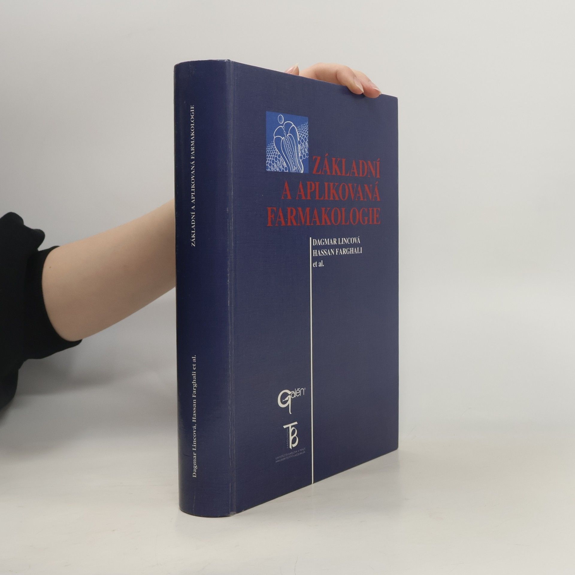 Dagmar Lincová Základní a aplikovaná farmakologie