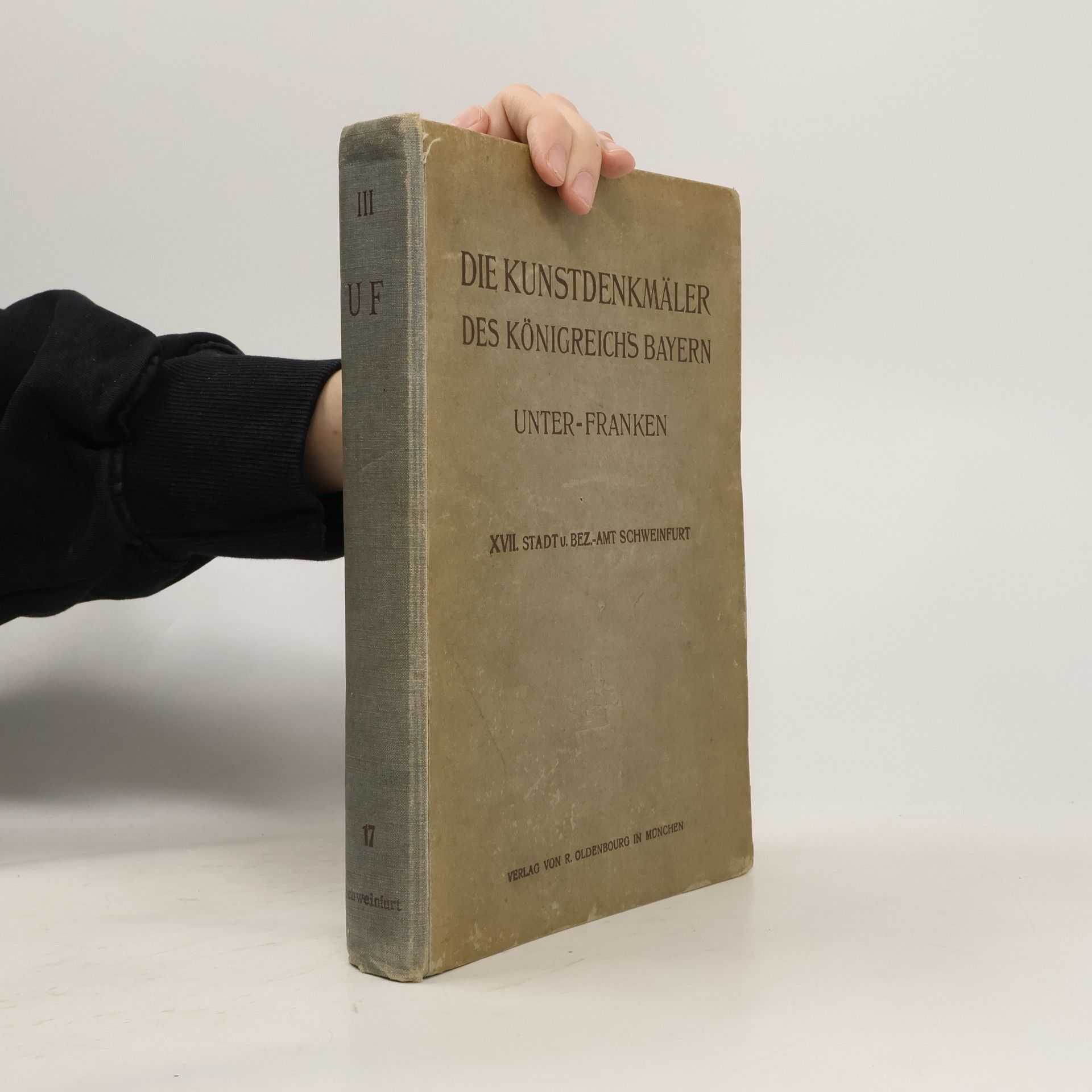 Autorenkollektiv Die Kunstdenkmäler des Königreichs Bayern Unter-Franken XVII