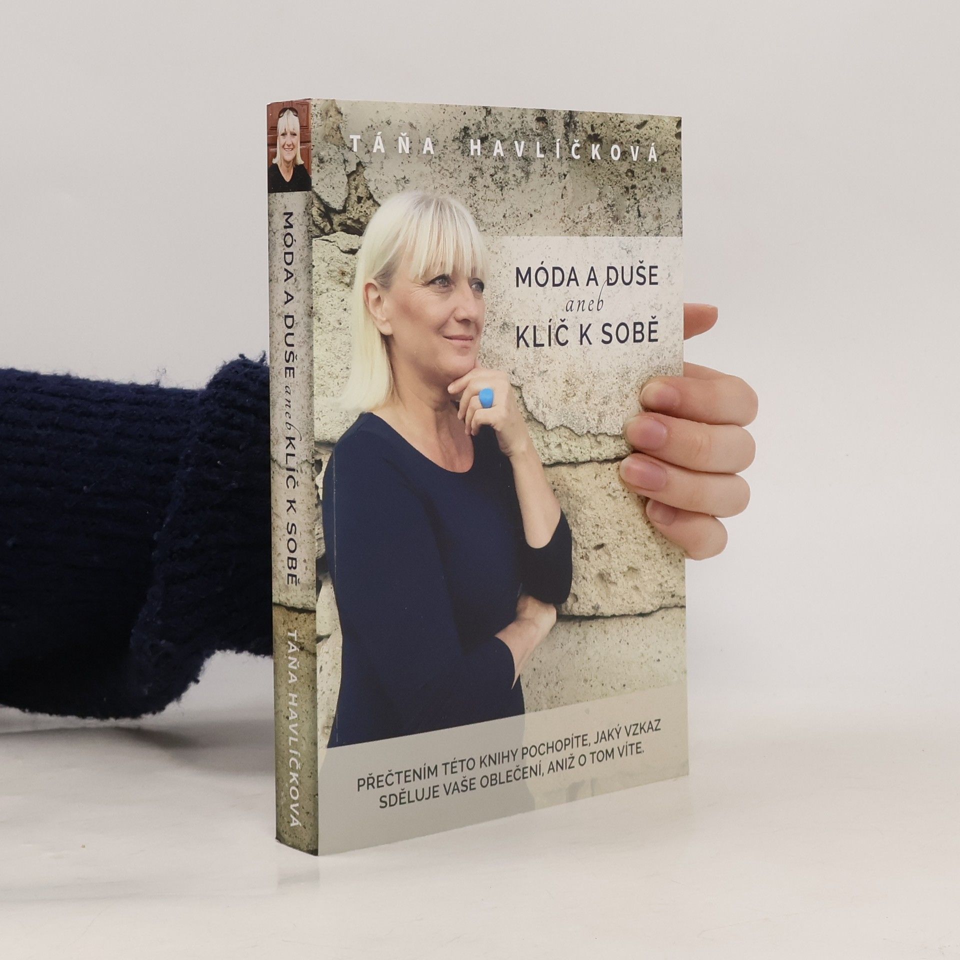 Táňa Havlíčková Móda a duše aneb Klíč k sobě