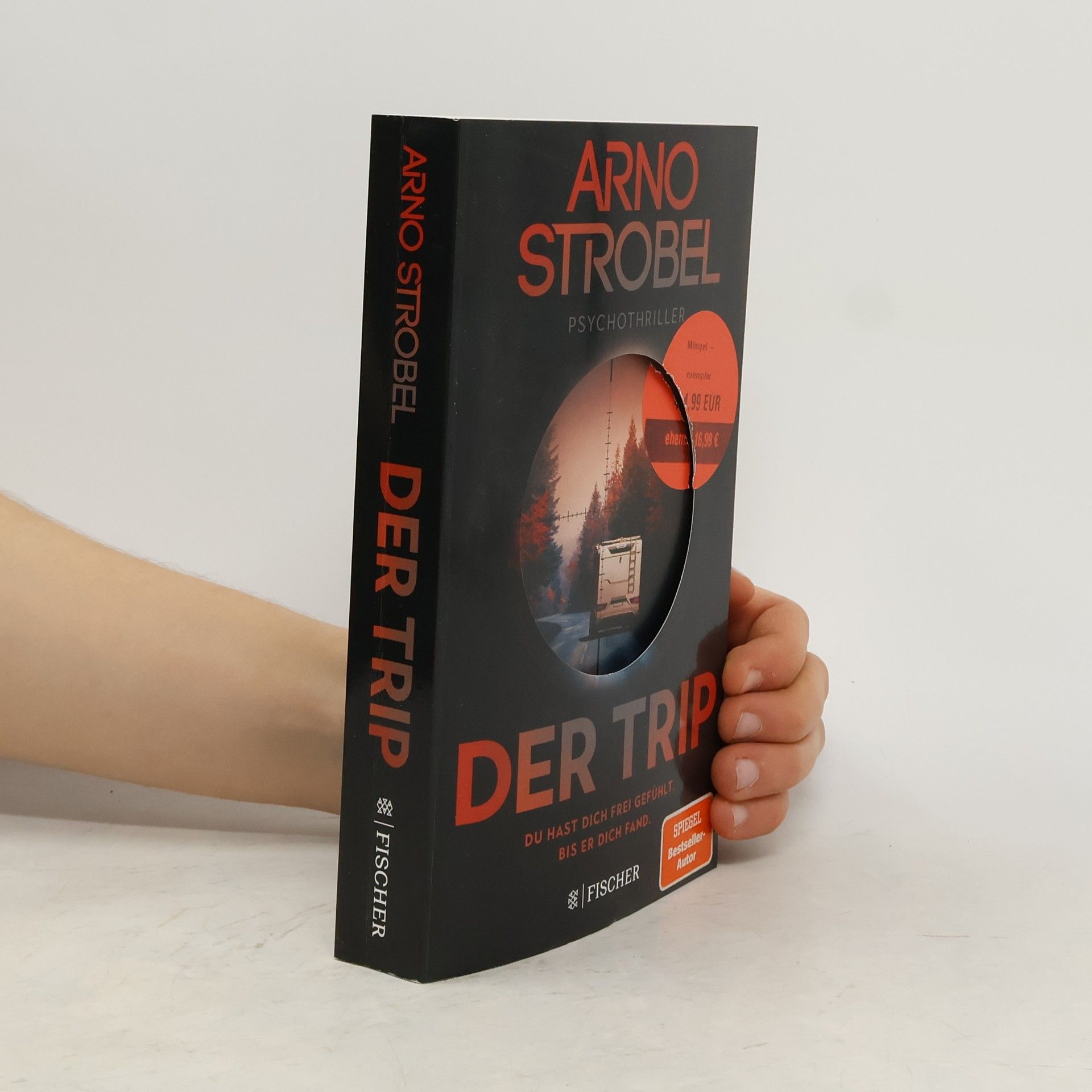 Arno Strobel Der Trip – Du hast dich frei gefühlt. Bis er dich fand.