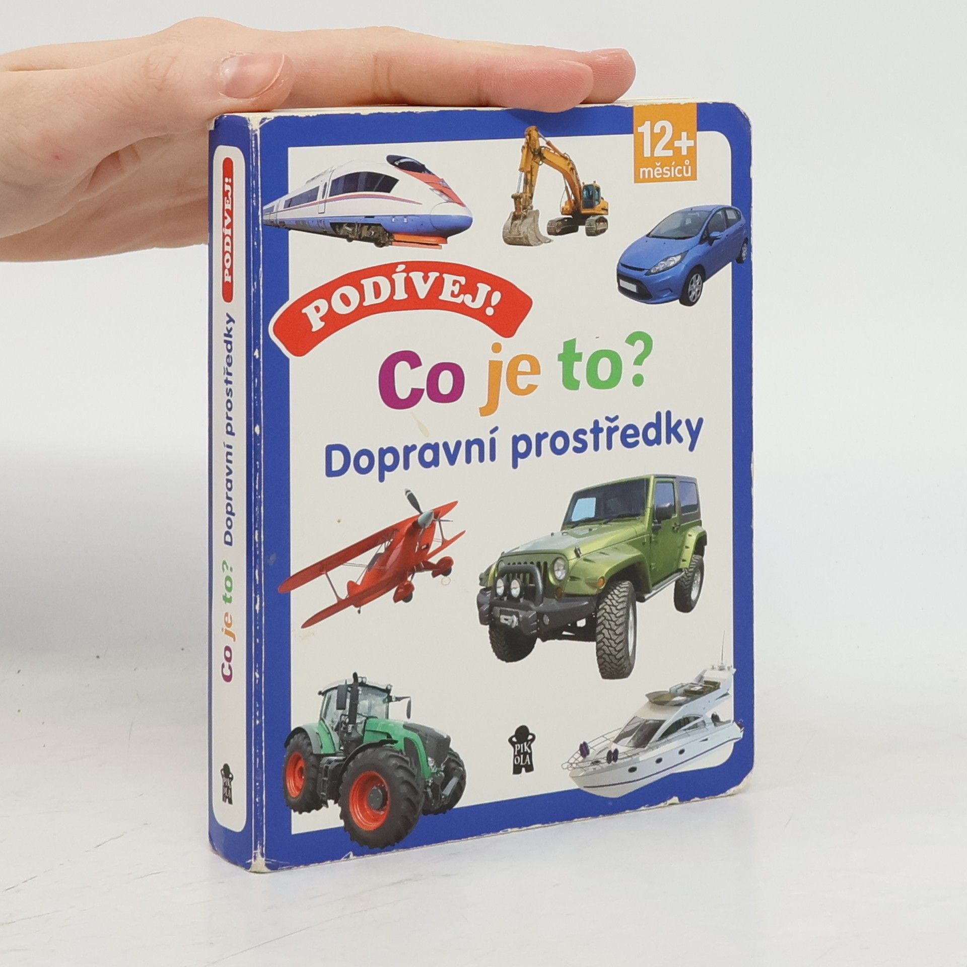 Kolektív autorov Podívej! Co je to? - Dopravní prostředky