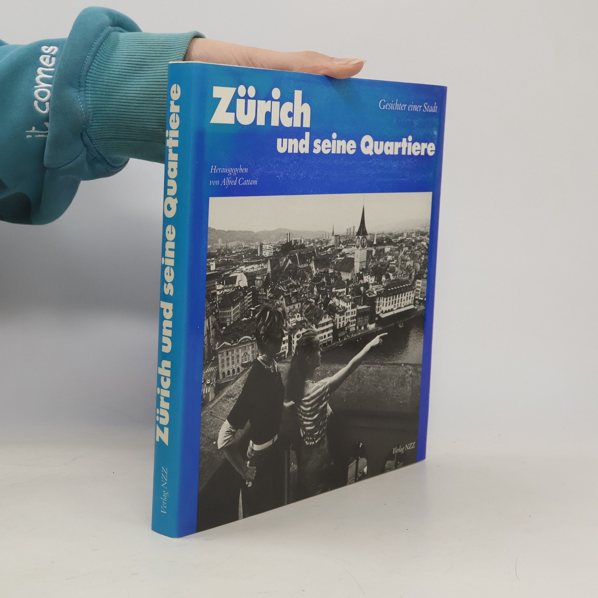 Alfred Cattani Zürich und seine Quartiere