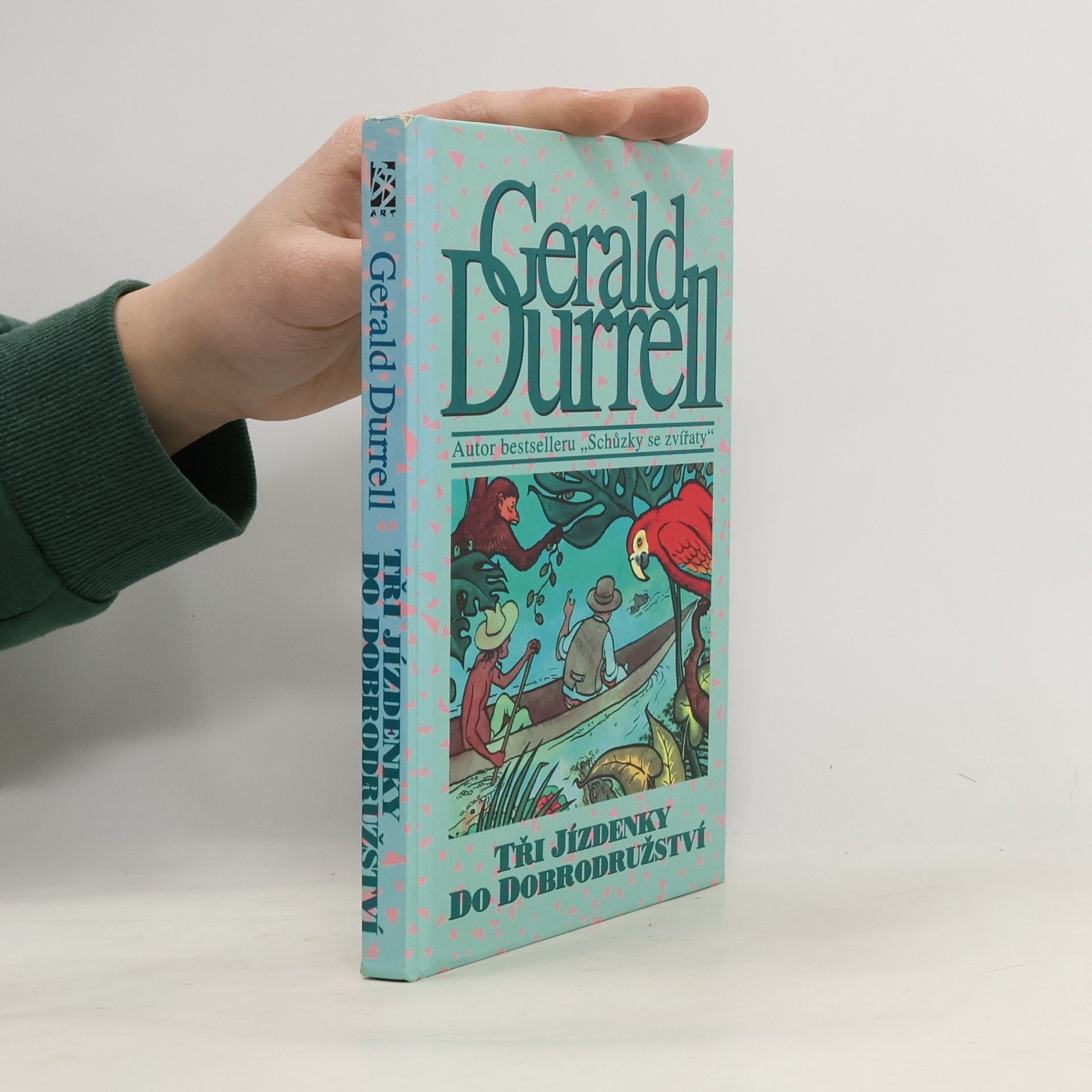 Gerald Durrell Tři jízdenky do dobrodružství