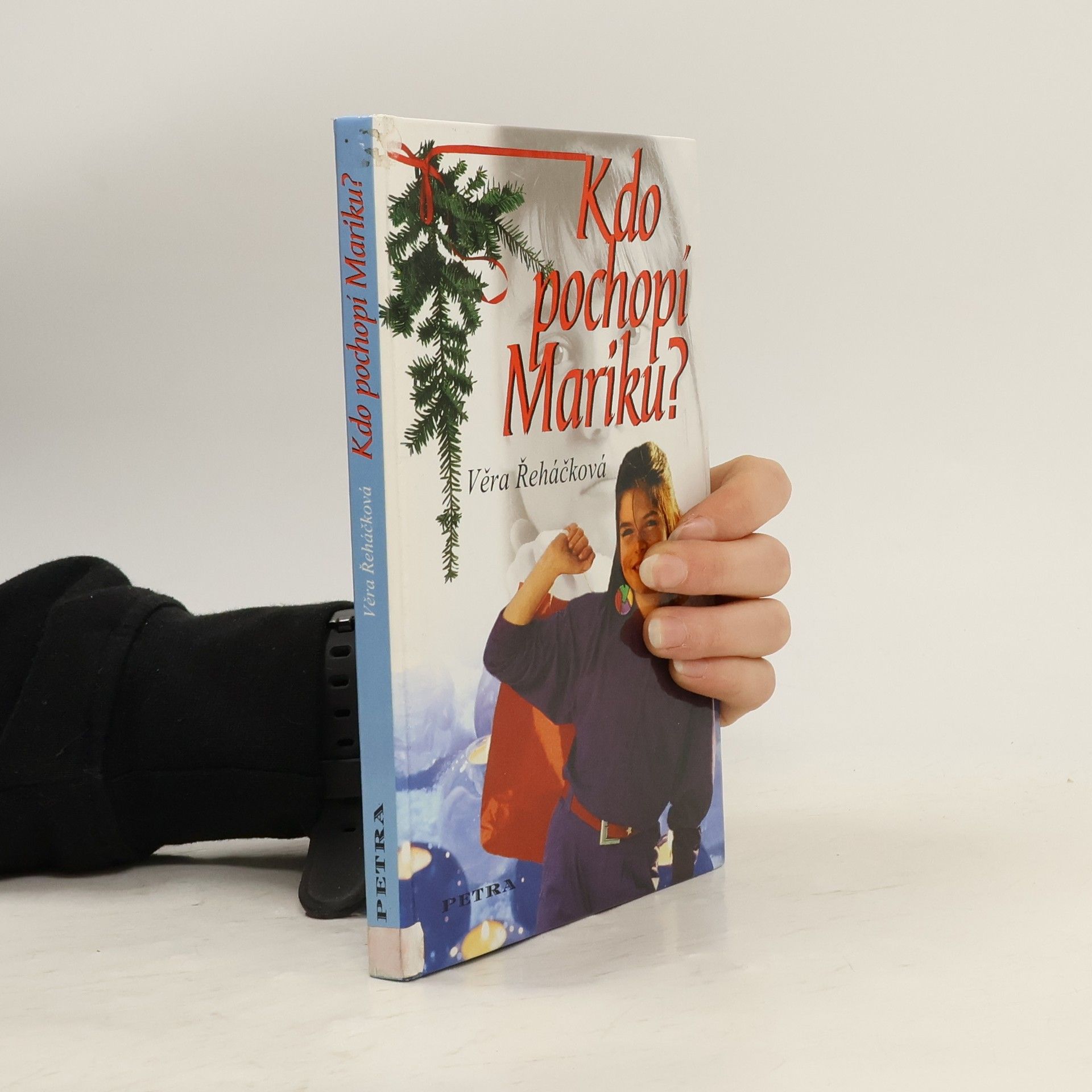 Věra Řeháčková Kdo pochopí Mariku?