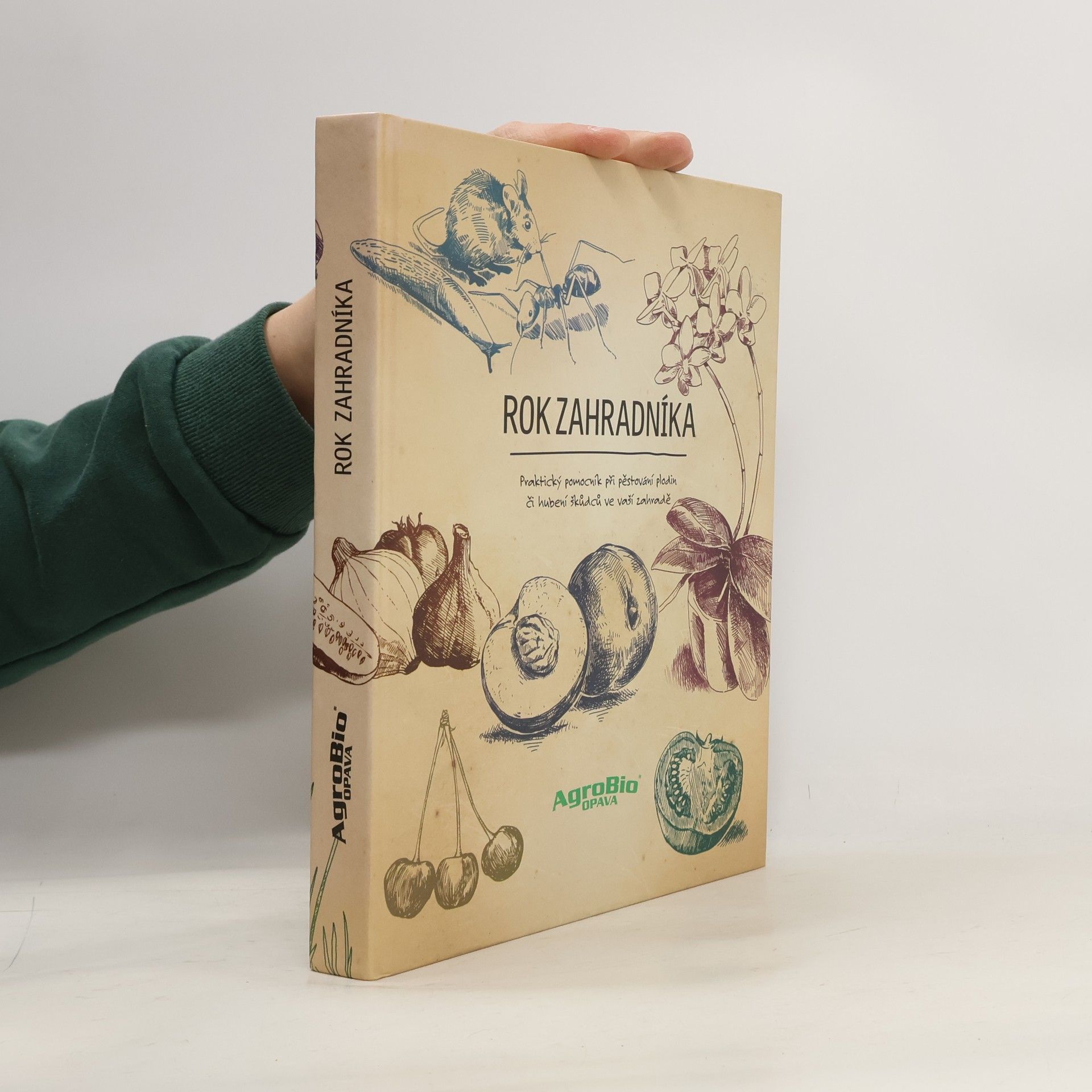 Veronika Müller Rok zahradníka. Praktický pomocník při pěstování plodin či hubení škůdců ve vaší zahradě