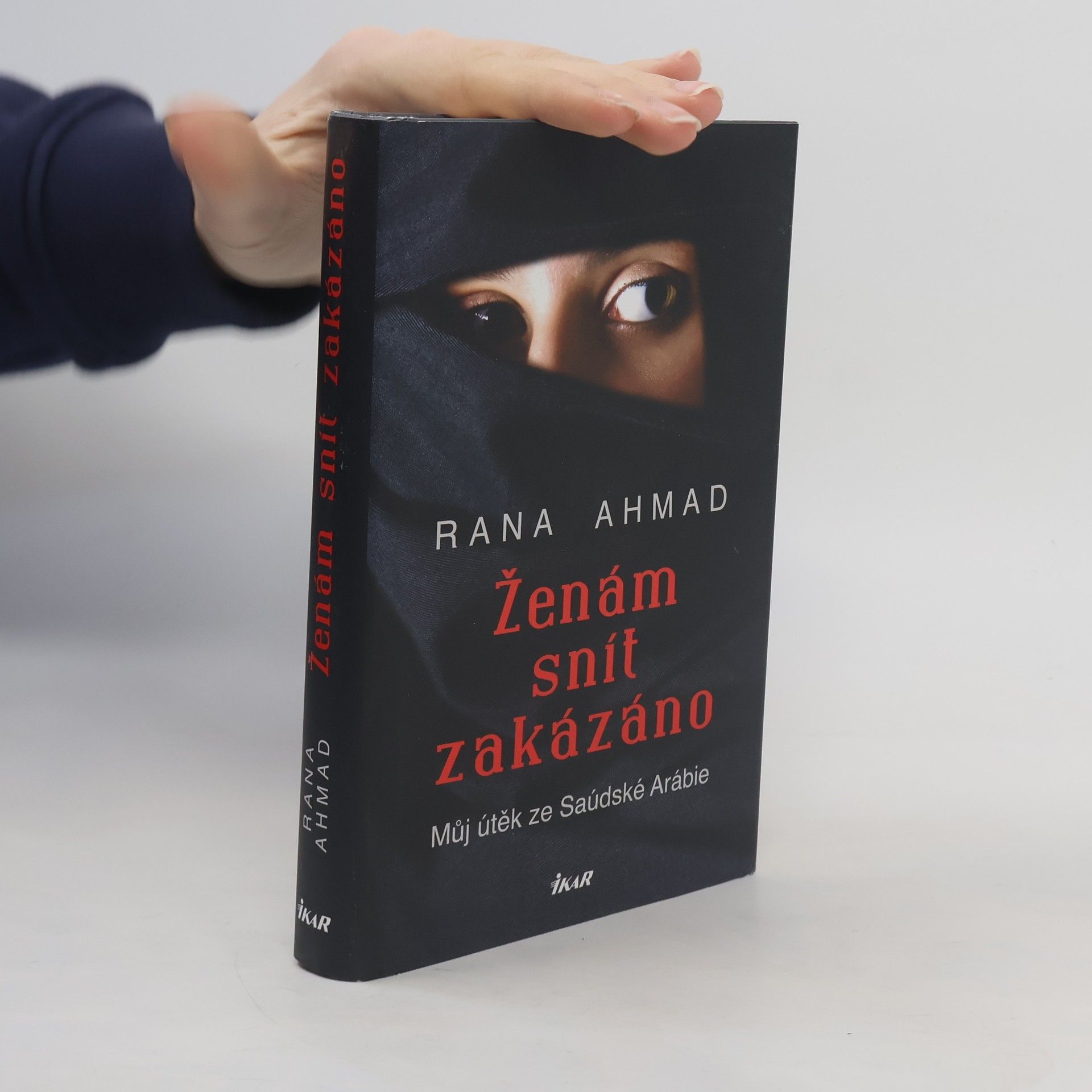 Rana Ahmad Ženám snít zakázáno