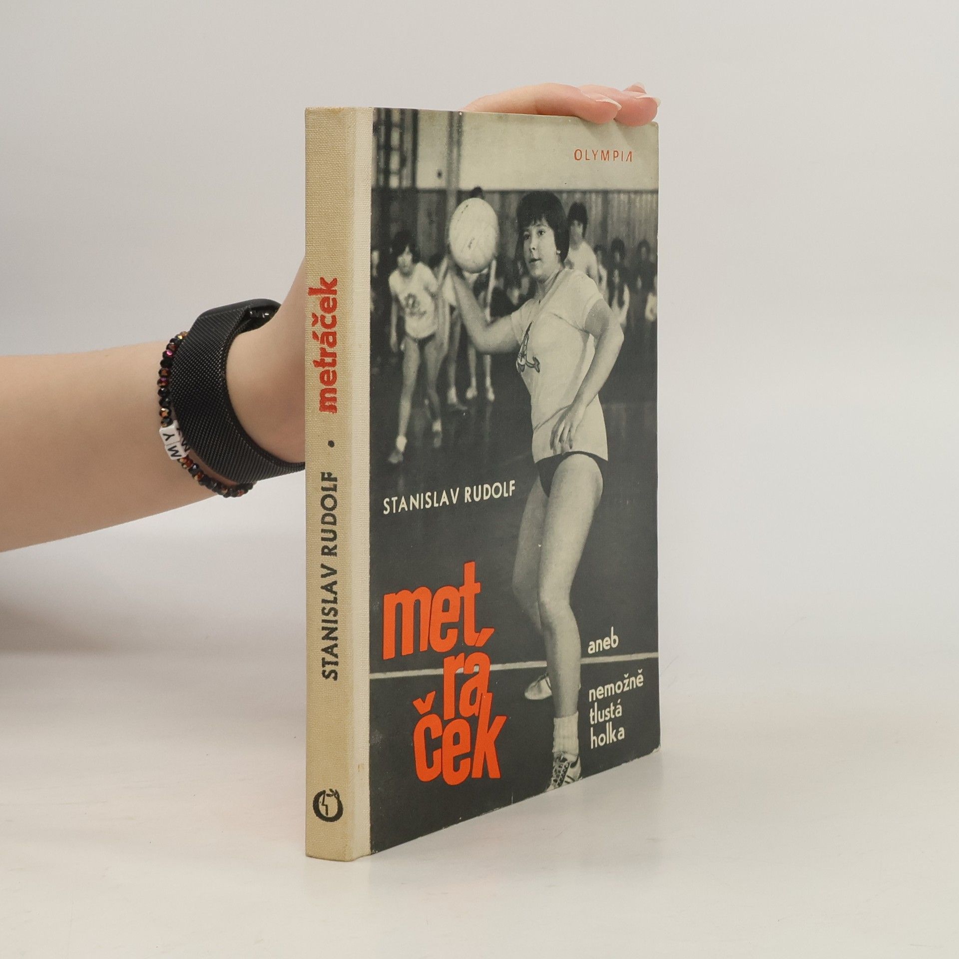 Stanislav Rudolf Metráček aneb nemožně tlustá holka