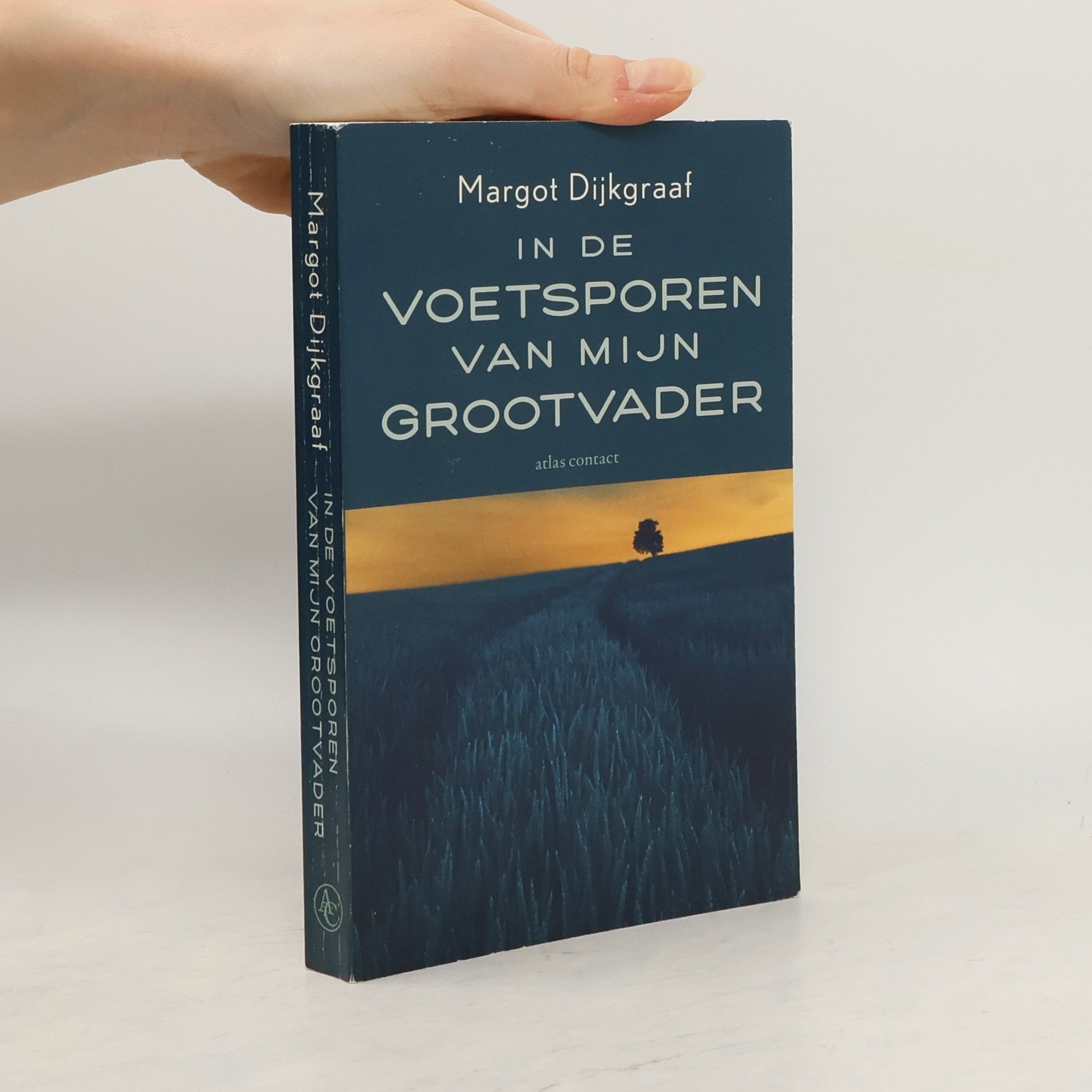Margot Dijkgraaf In de voetsporen van mijn grootvader
