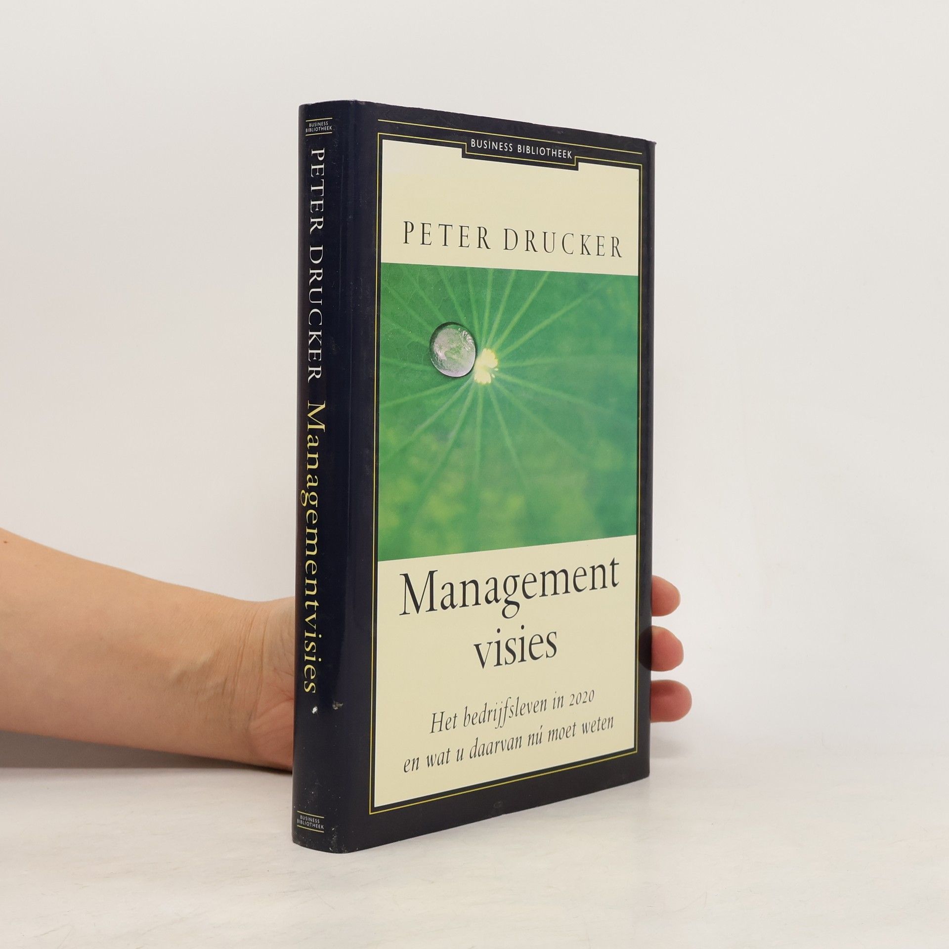 Peter Drucker Business Bibliotheek: Managementvisies