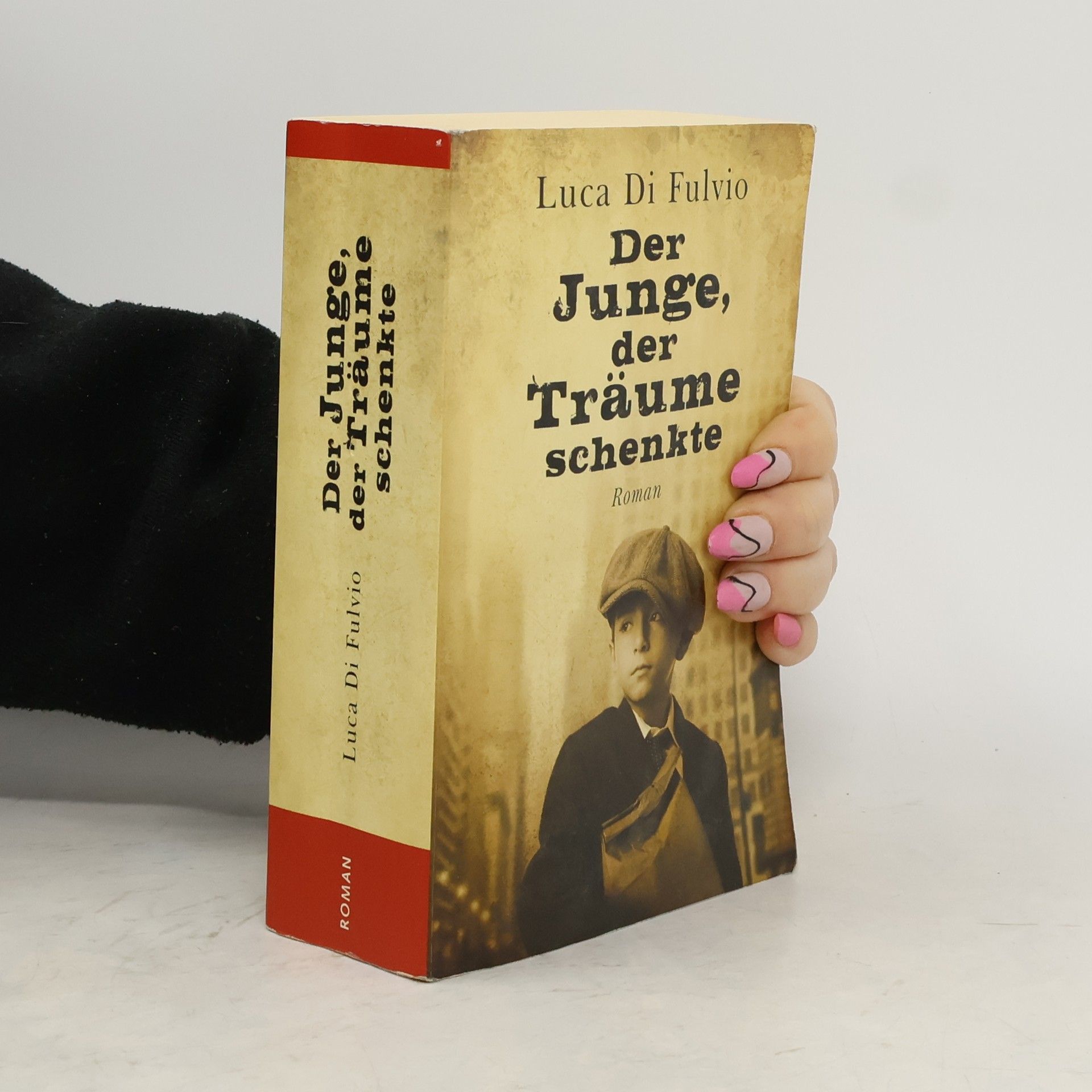 Luca Di Fulvio Der Junge, Der Traüme Schenkte