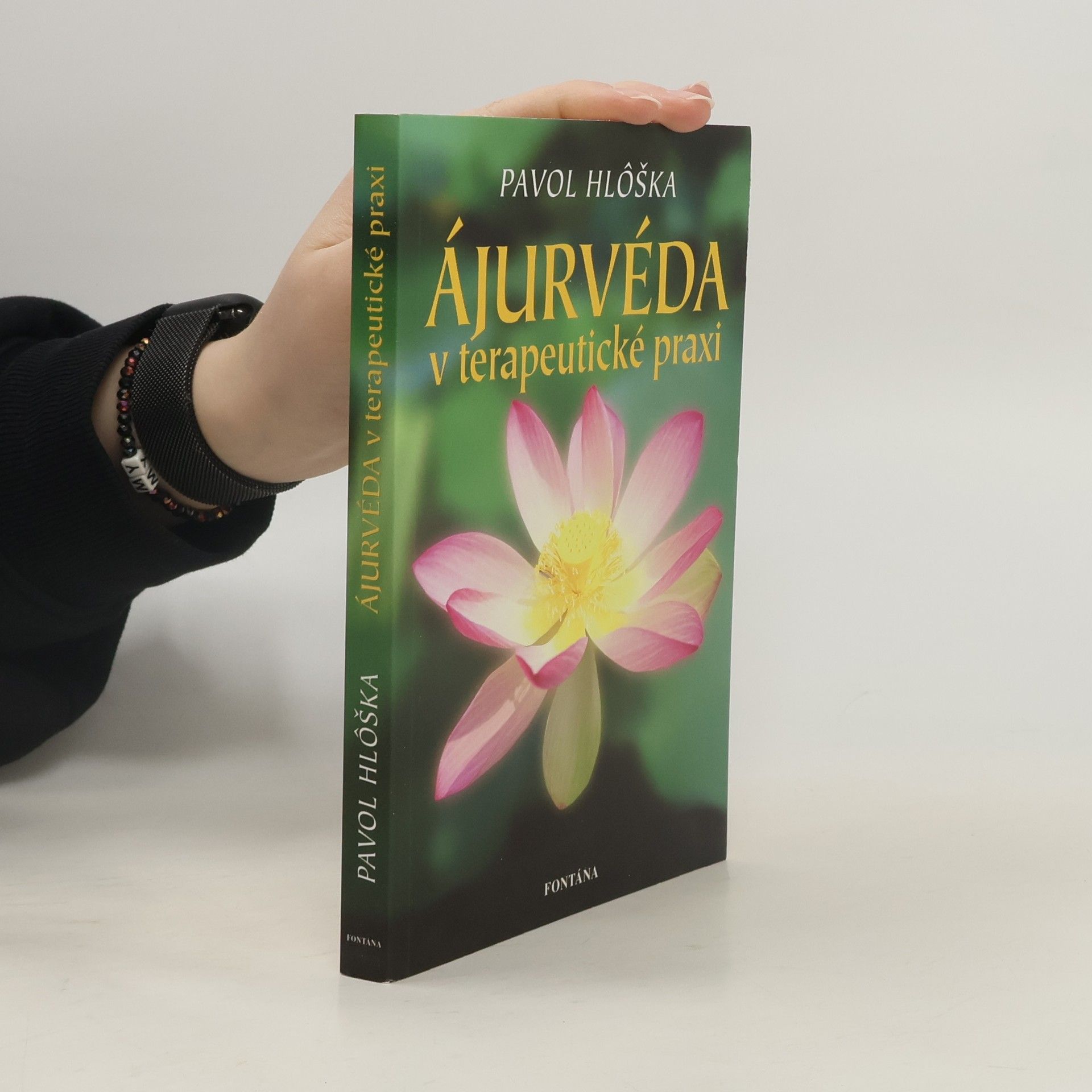 Pavol Hlôška Ájurvéda v terapeutické praxi