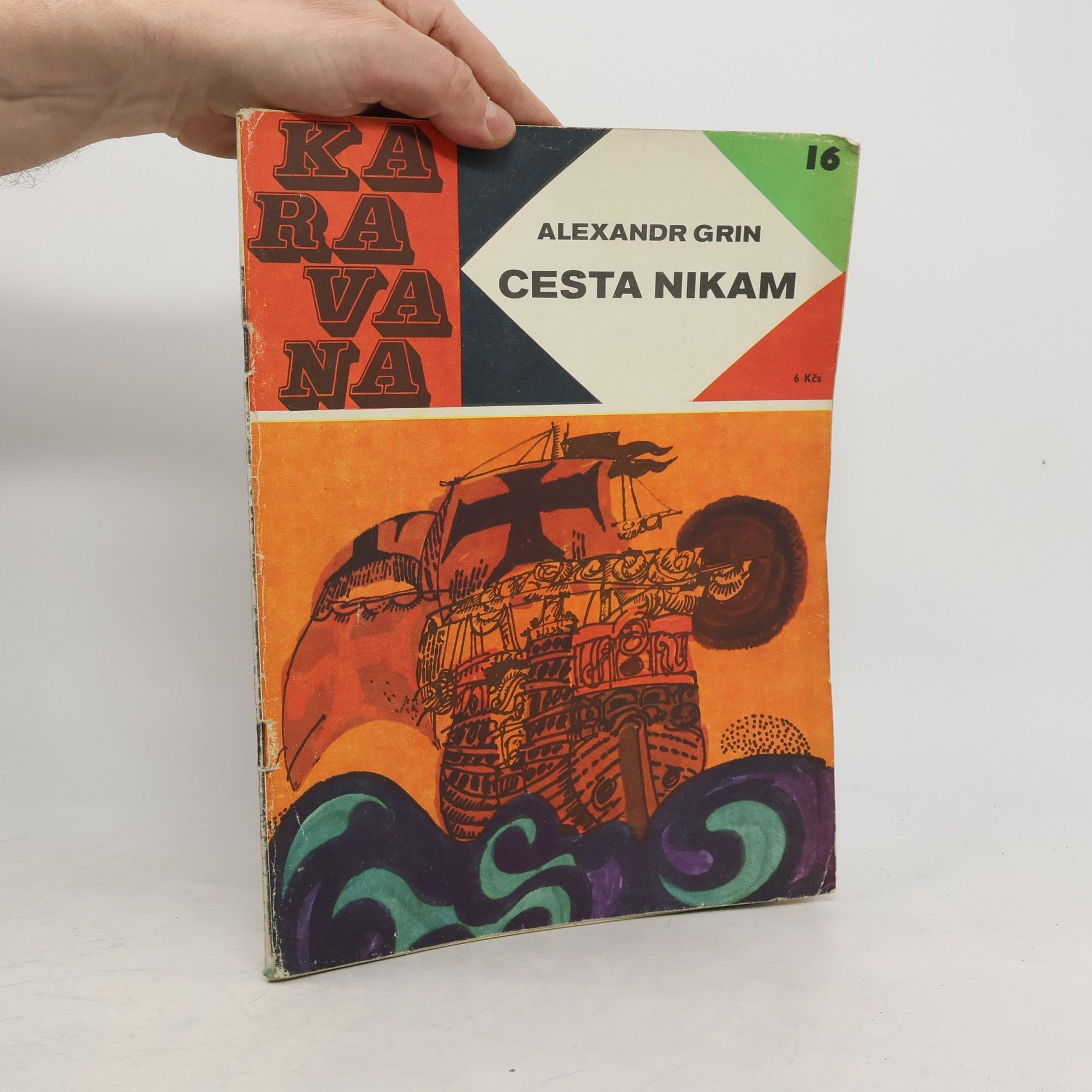 Aleksandr Stepanovič Grin Cesta nikam 16.