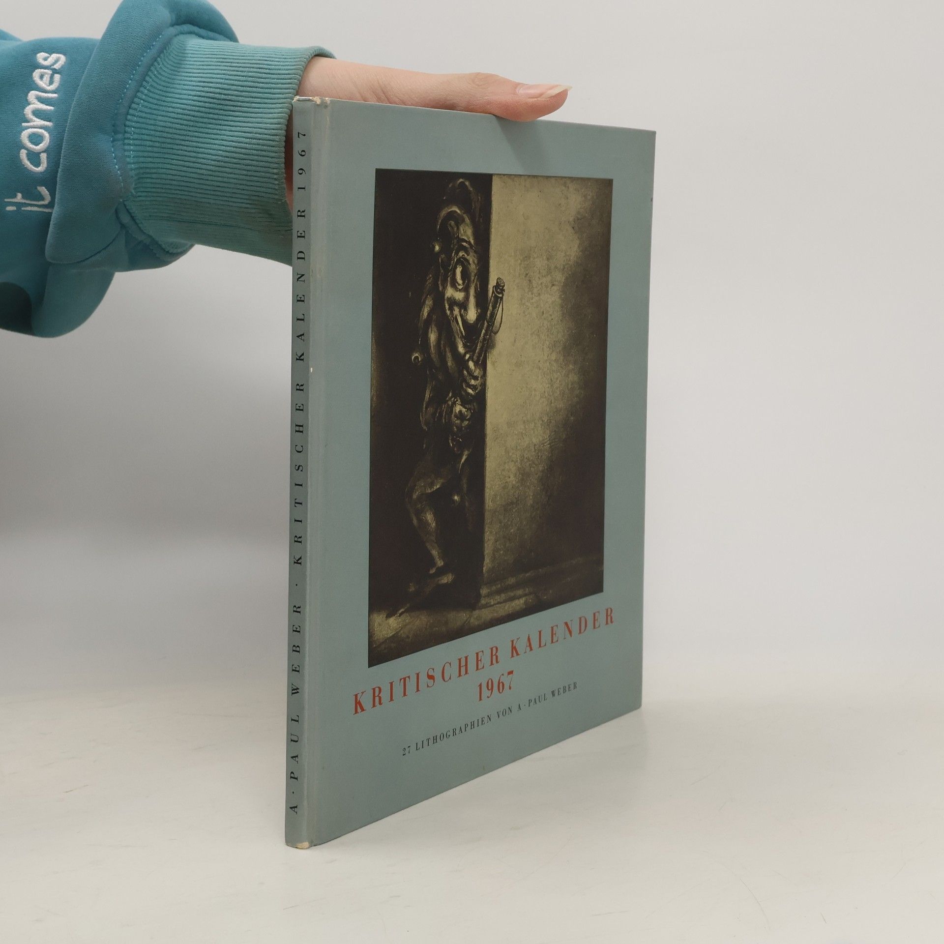 A. Paul Weber Kritischer Kalender 1967