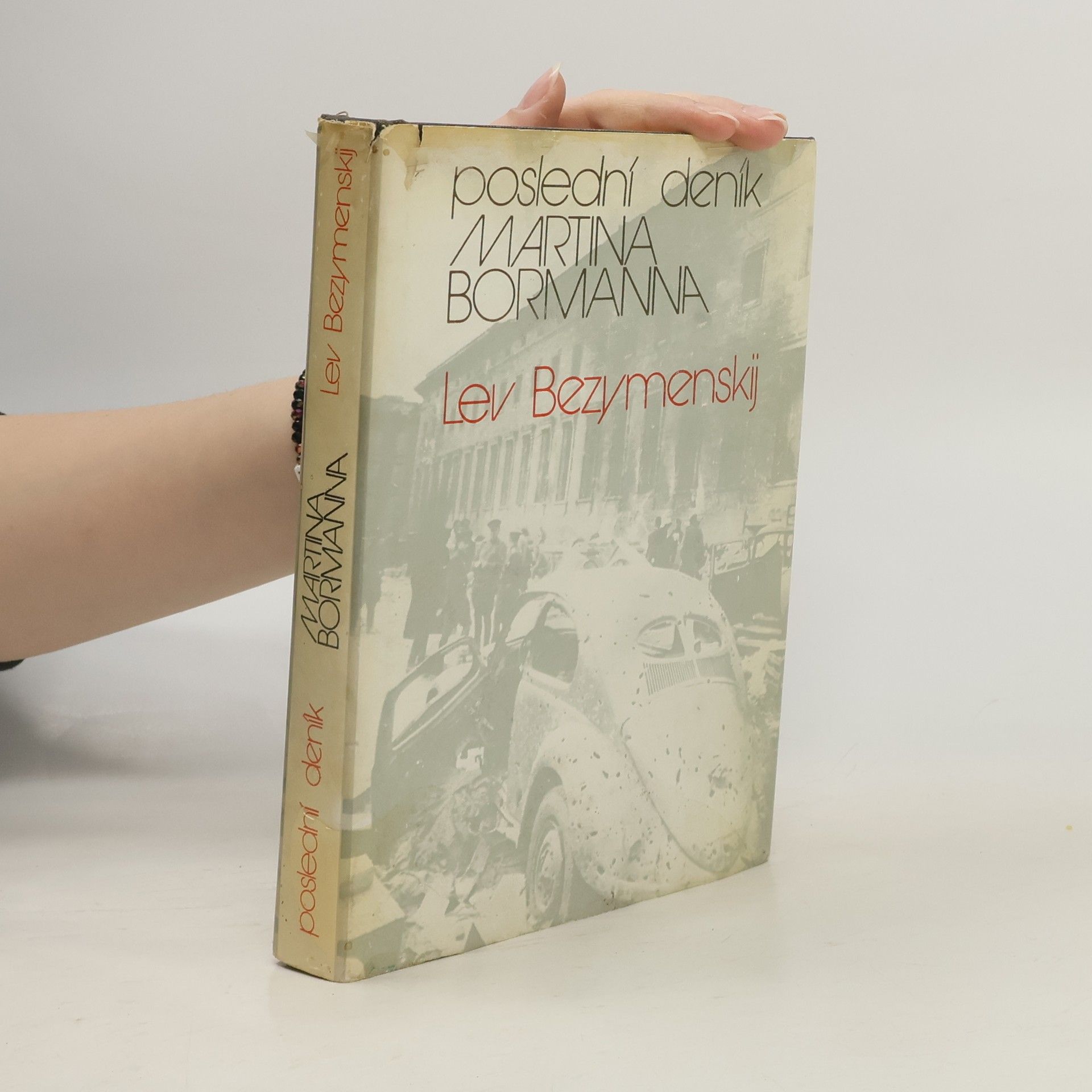 Bezymenskij Lev Poslední deník Martina Bosmanna