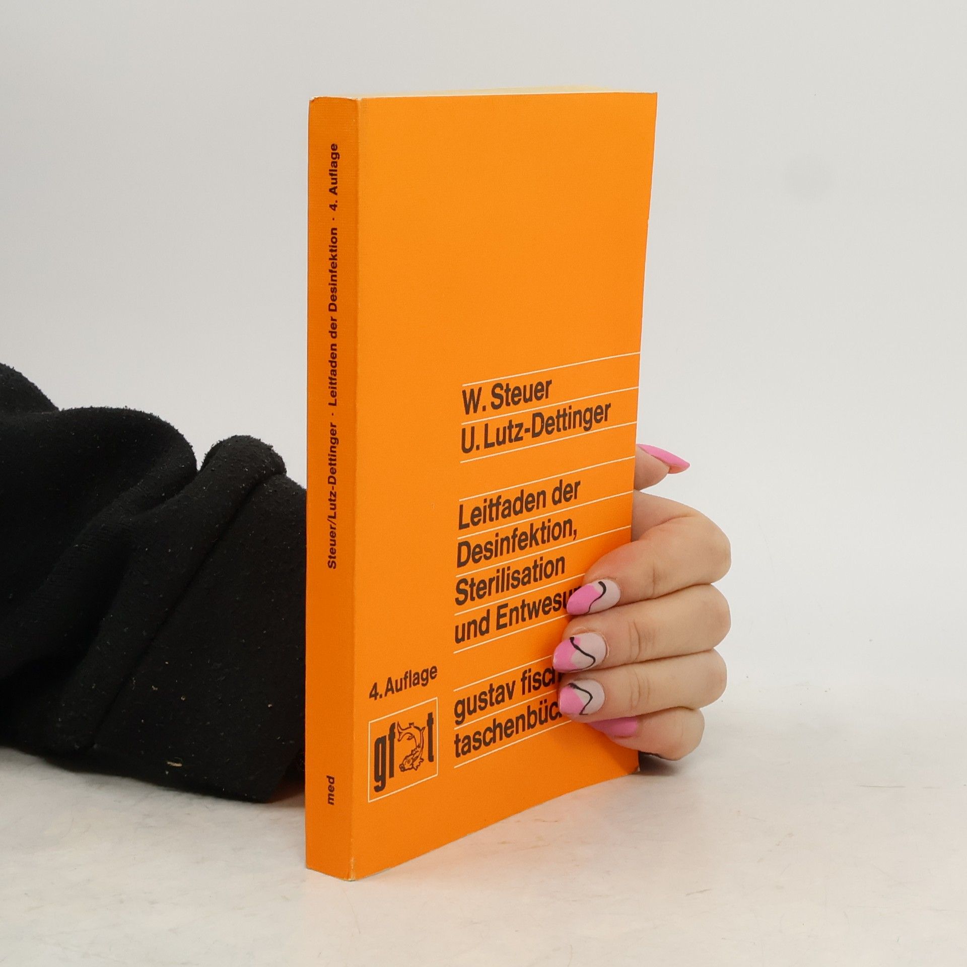 Leitfaden der Desinfektion, Sterilisation und Entwesung - 4. Auflage