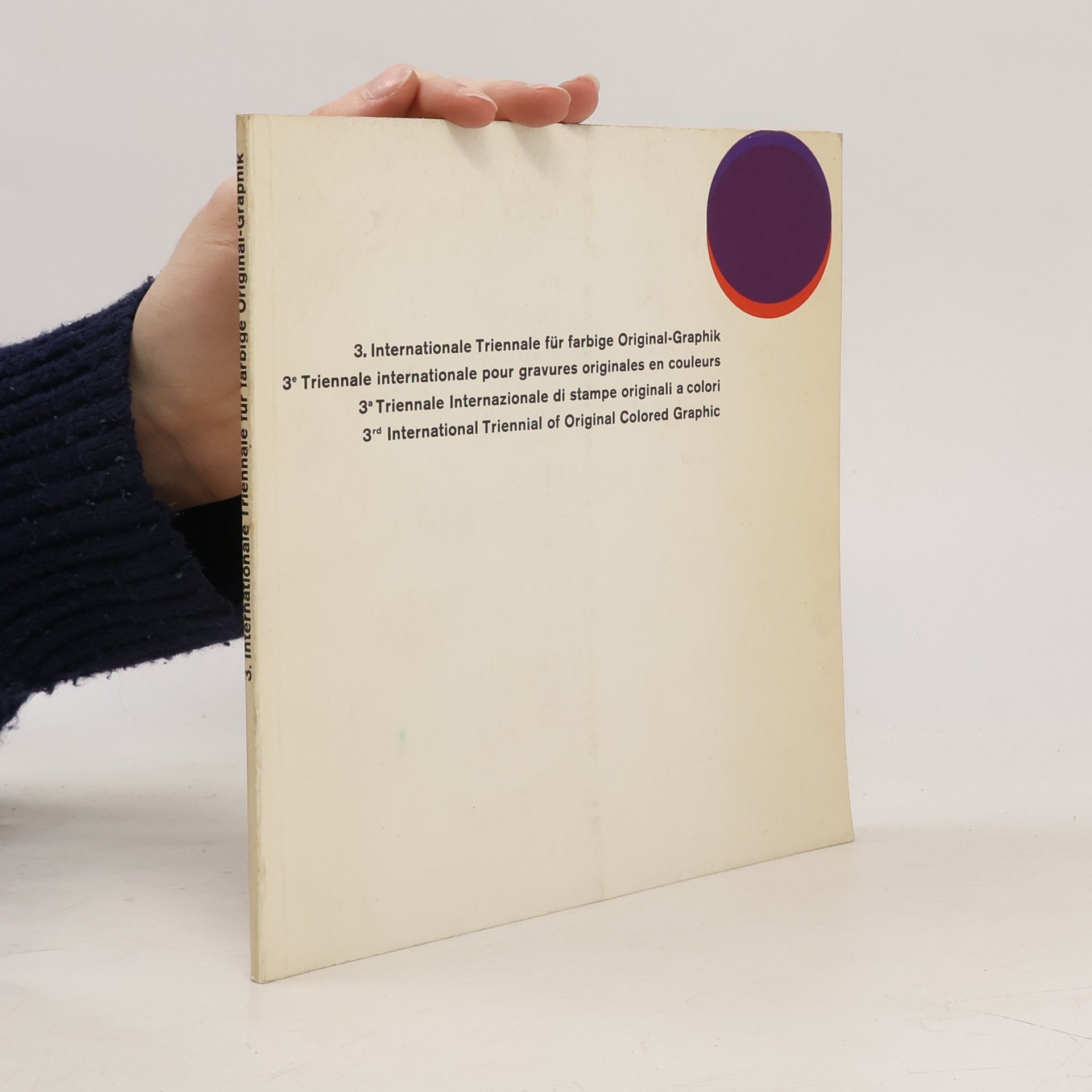Kolektív autorov 3. Internationale Triennale für farbige Original-Graphik
