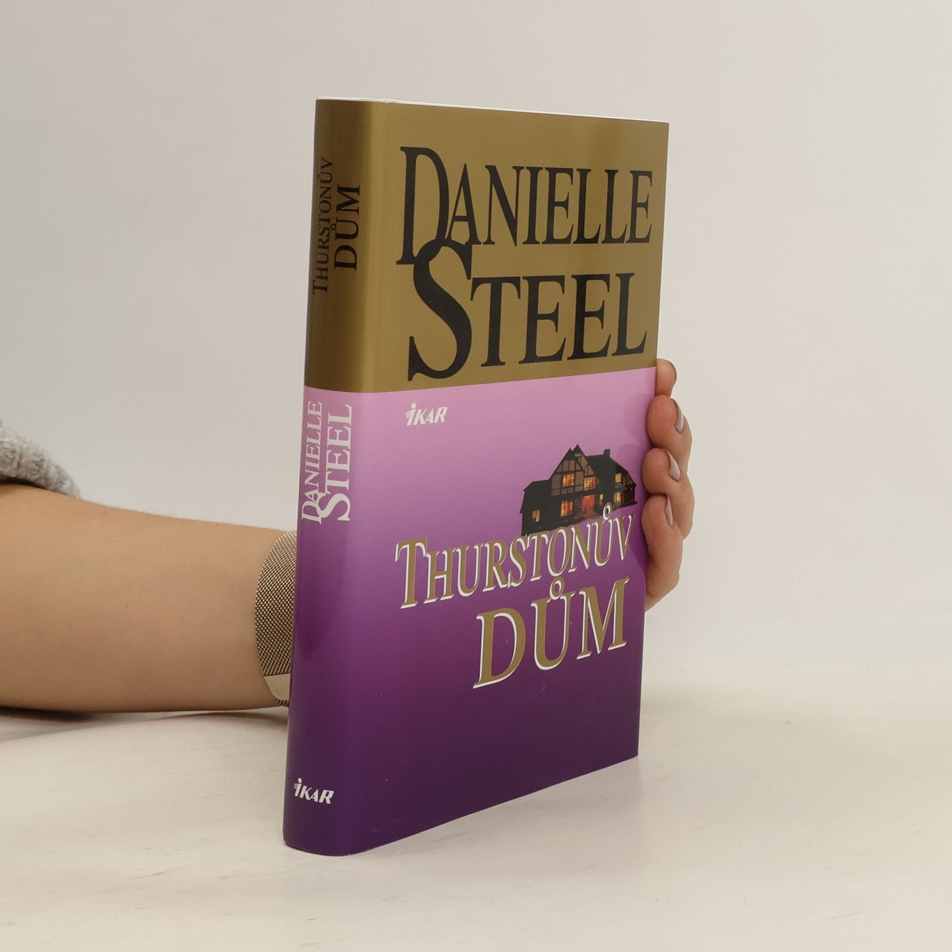 Danielle Steel Thurstonův dům