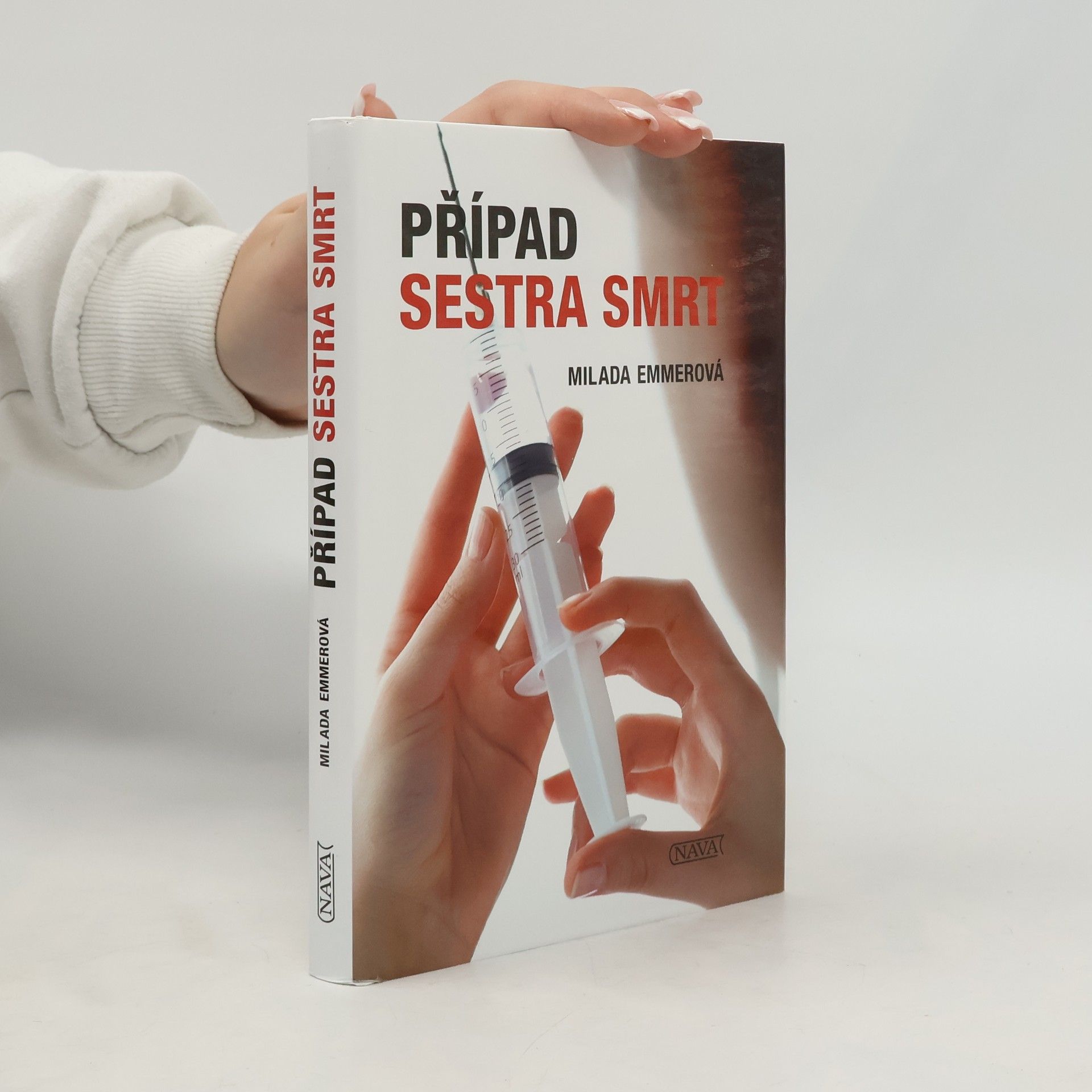 Milada Emmerová Případ Sestra smrt