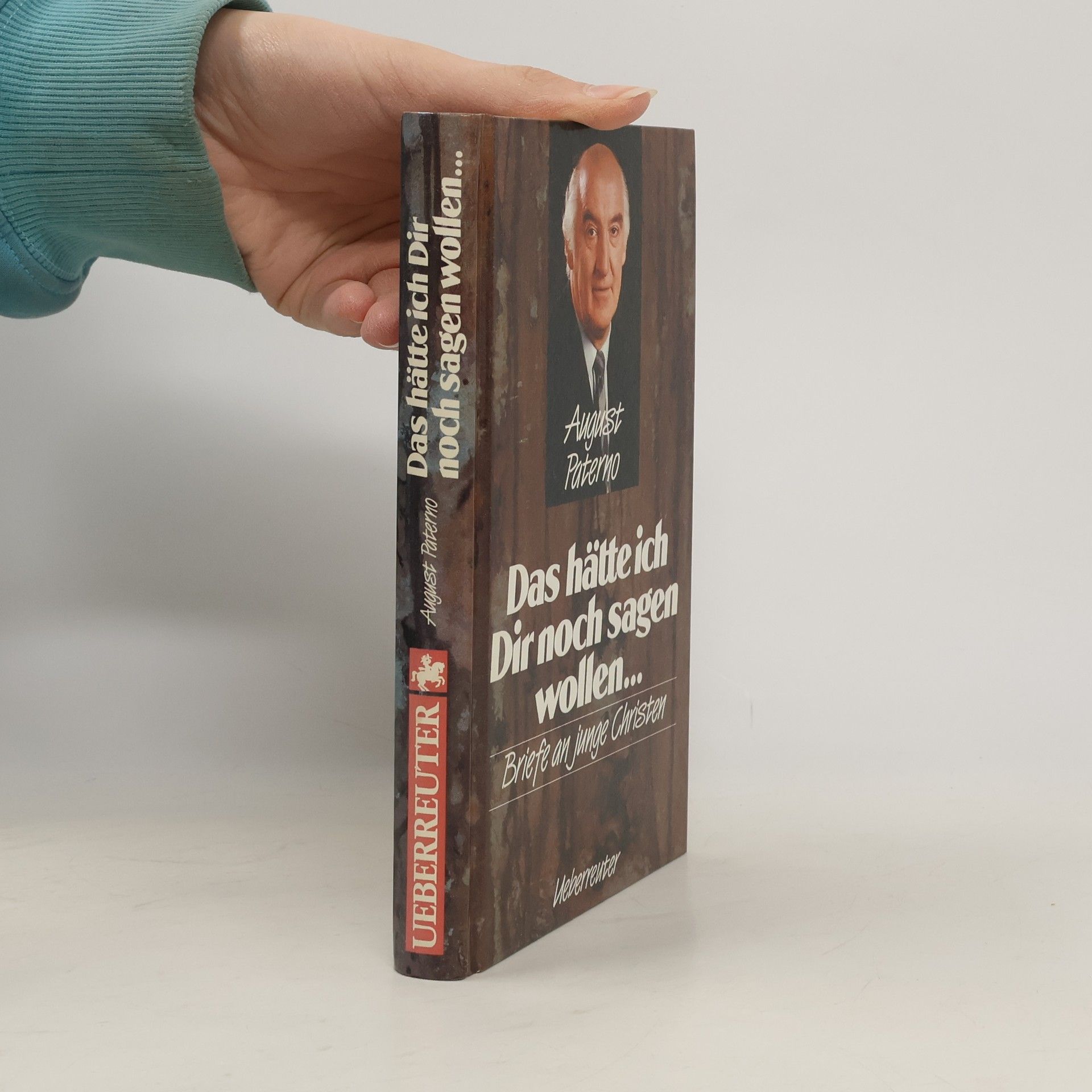 August Paterno Das hätte ich Dir noch sagen wollen...