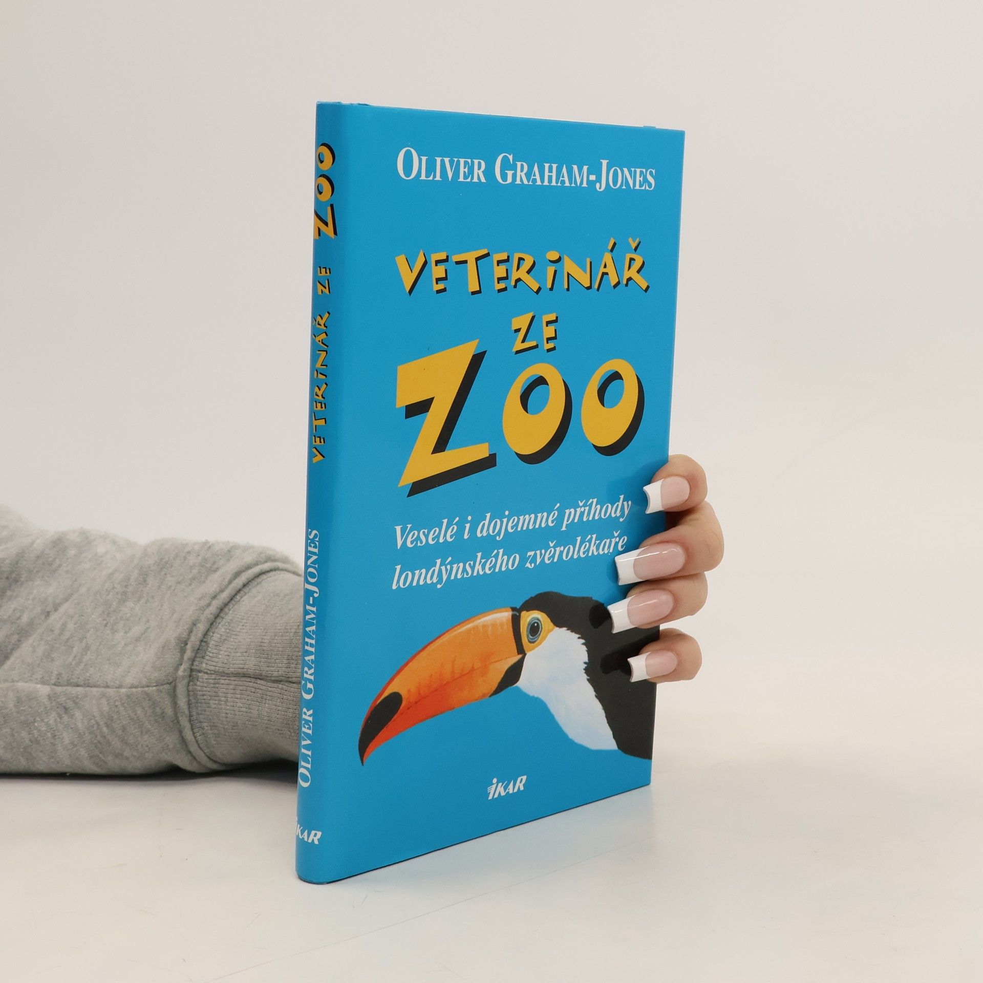 Oliver GrahamJones Veterinář ze zoo. Veselé i dojemné příhody londýnského zvěrolékaře