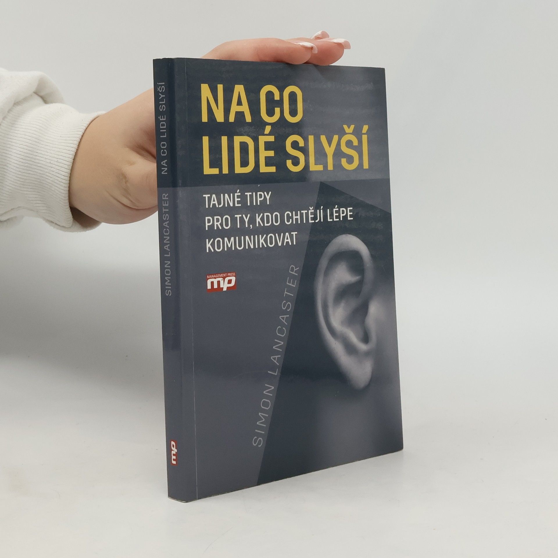 Simon Lancaster Na co lidé slyší